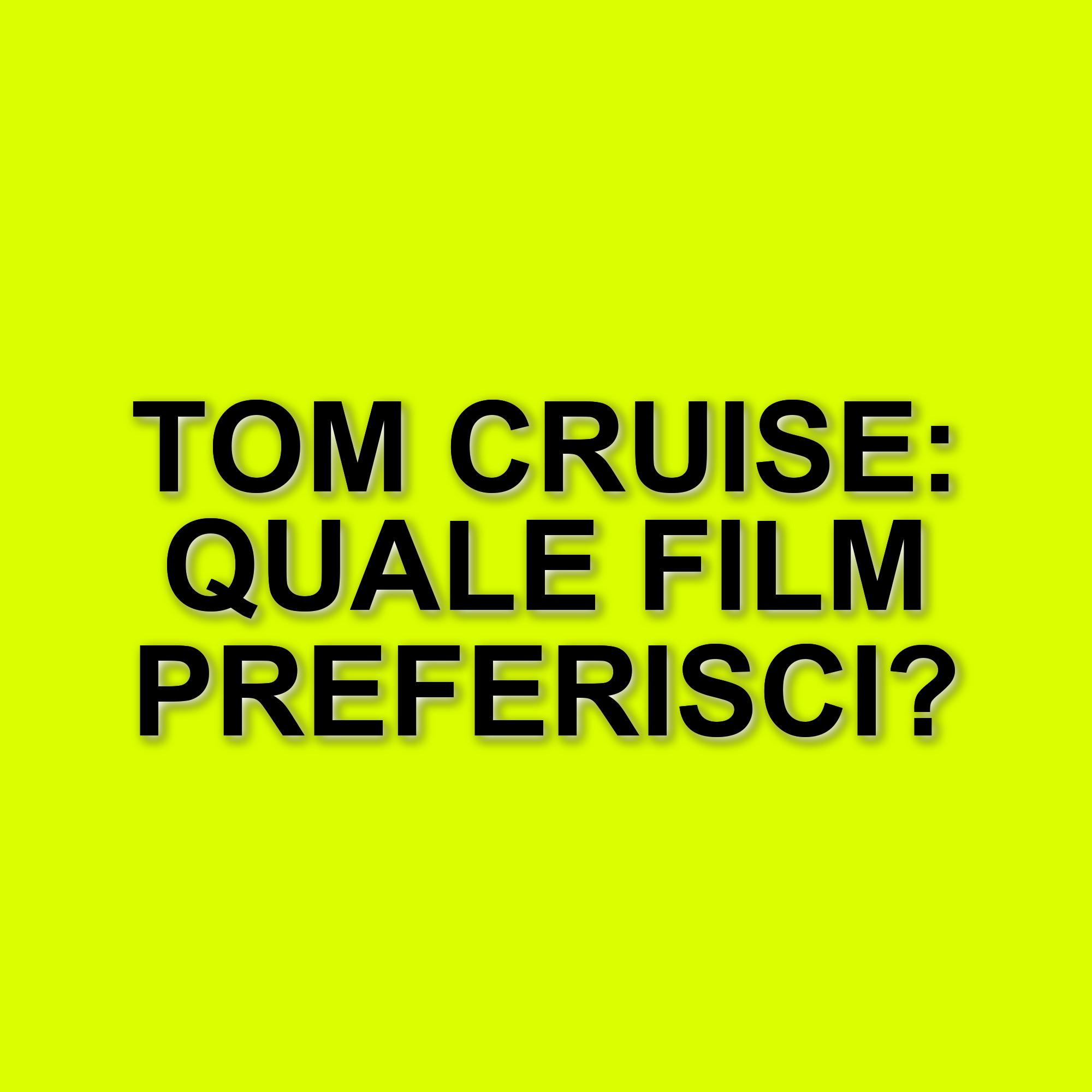 Tom Cruise: tre film imperdibili per gli amanti dell'attore e stuntman
