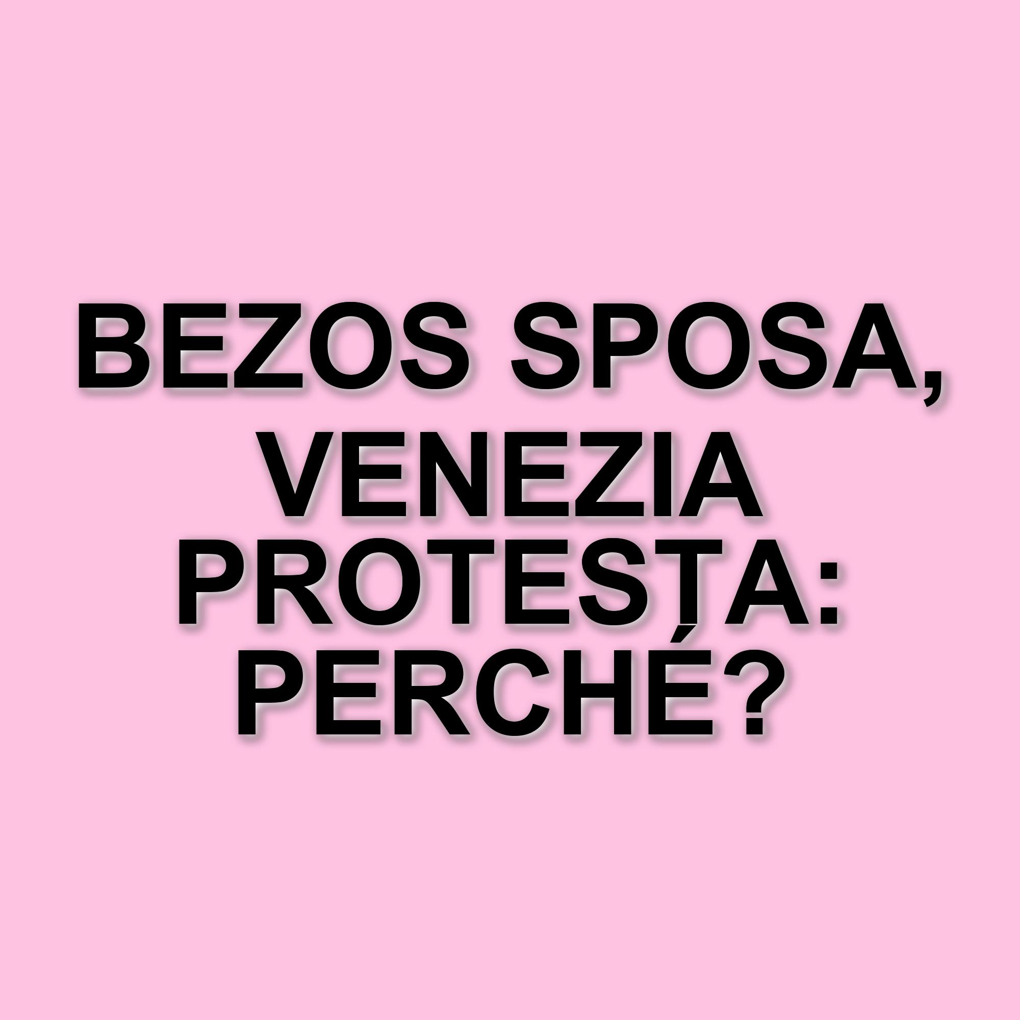 Venezia ospita il matrimonio dell'anno: Jeff Bezos e Lauren Sánchez festeggiano con una grande festa