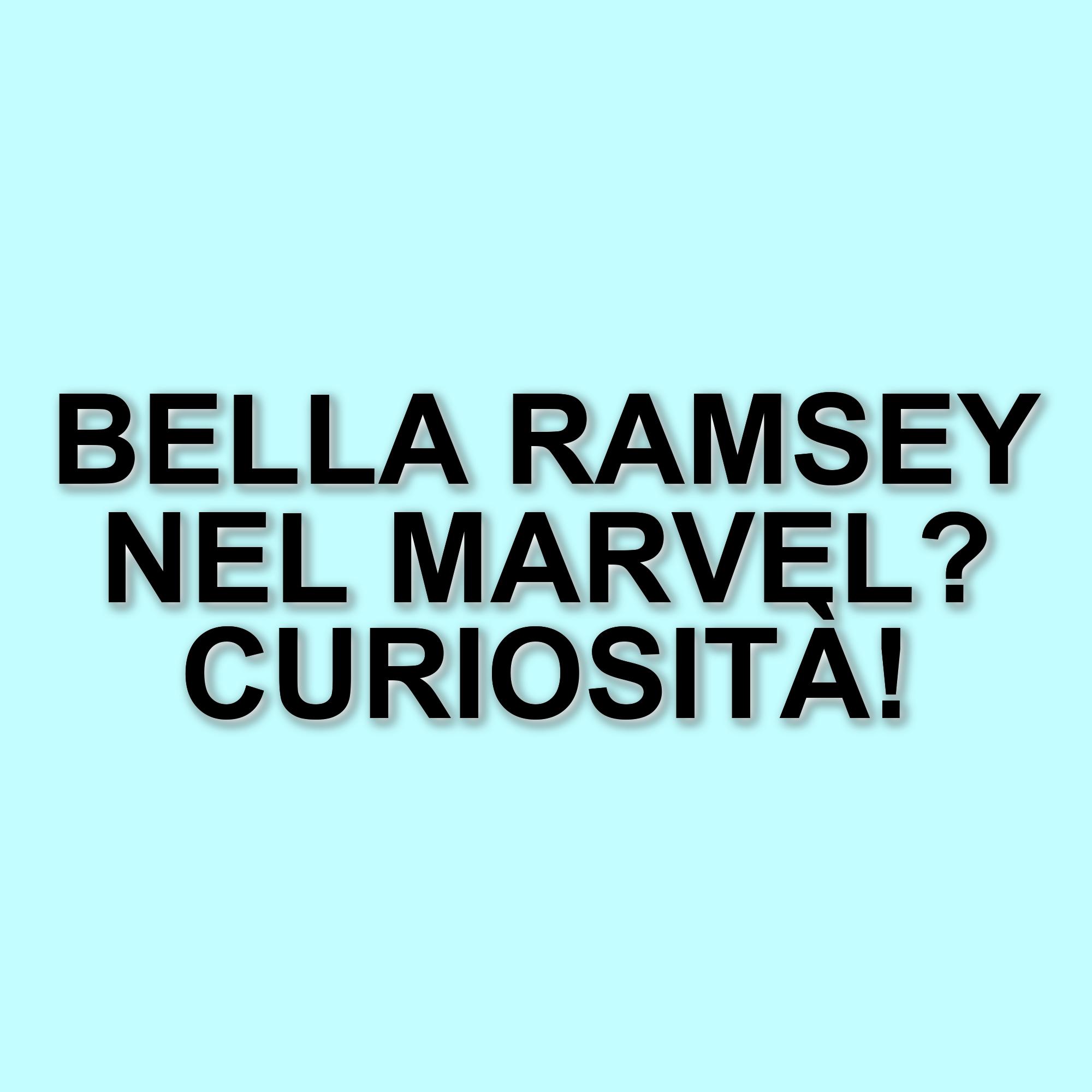 Bella Ramsey potrebbe entrare nel Marvel Cinematic Universe: le ultime novità