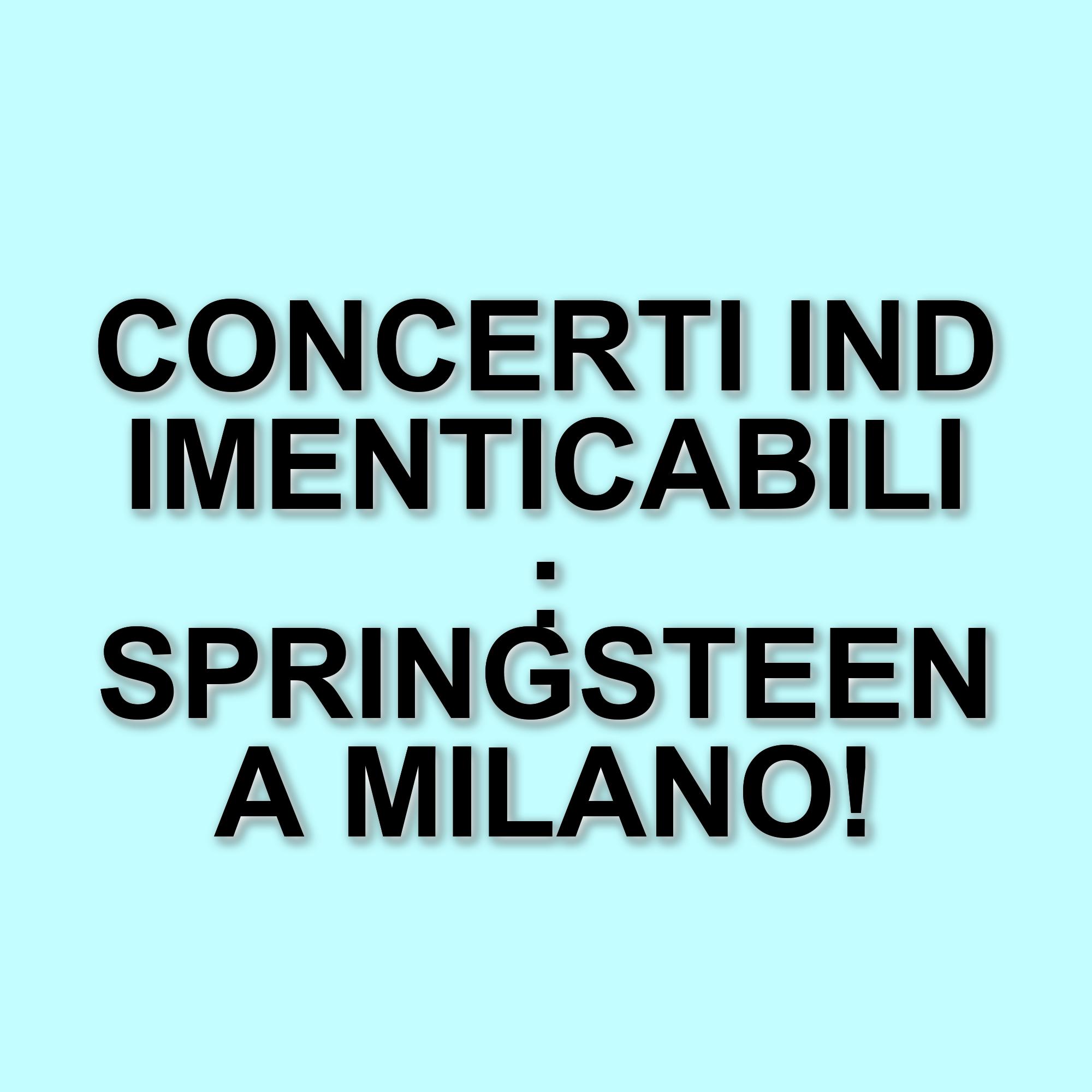 Bruce Springsteen infiamma Milano: il concerto al Meazza e le critiche a Donald Trump