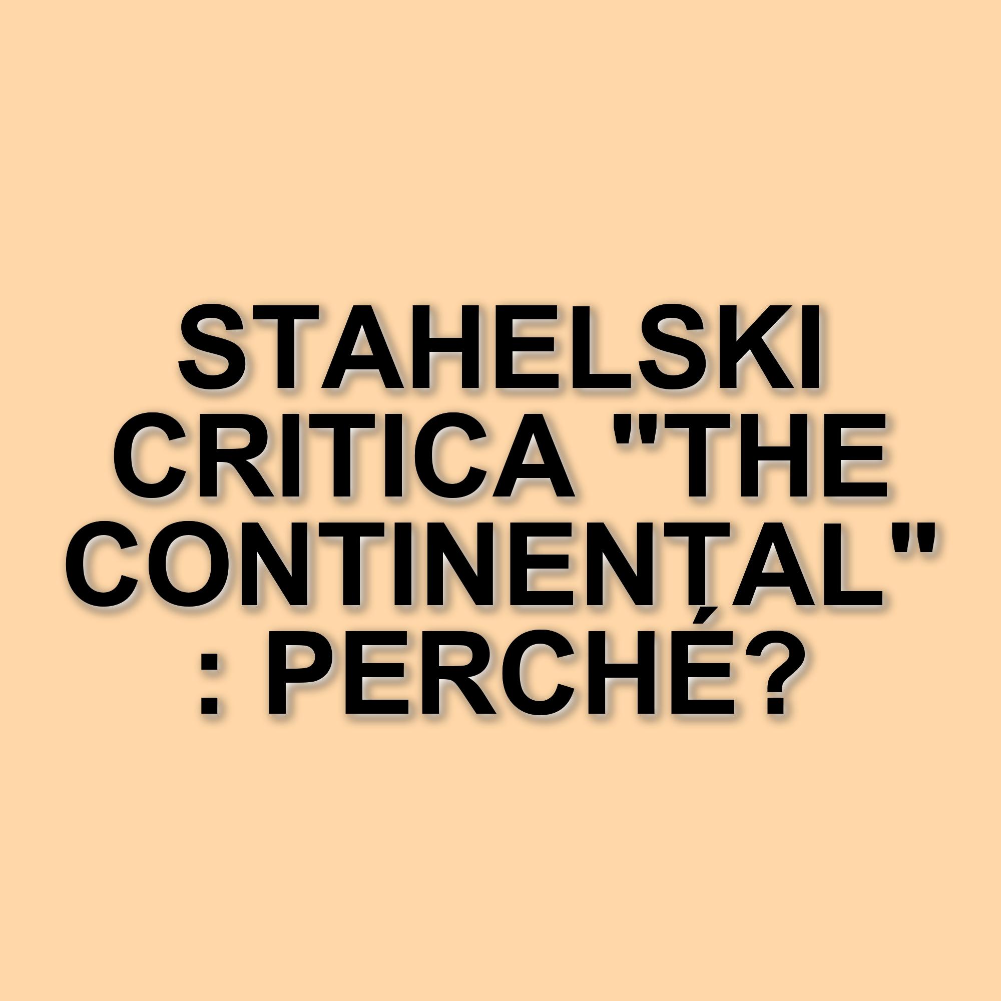 Chad Stahelski critica The Continental: la visione di John Wick e il suo creatore