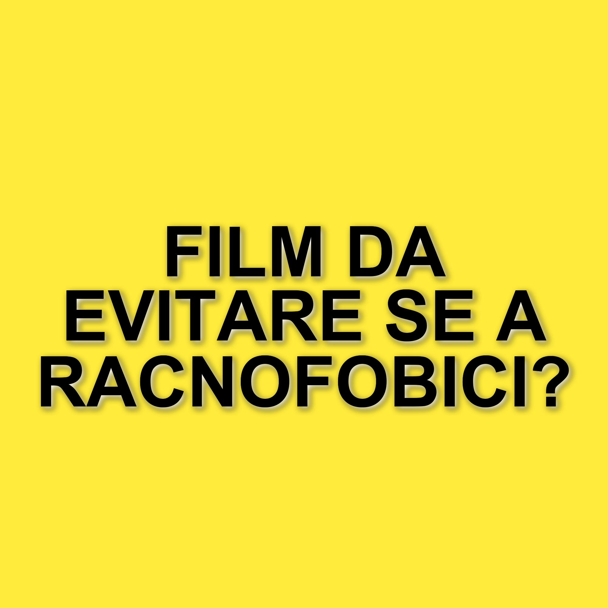 L'aracnofobia al cinema: 5 film da evitare per chi teme i ragni