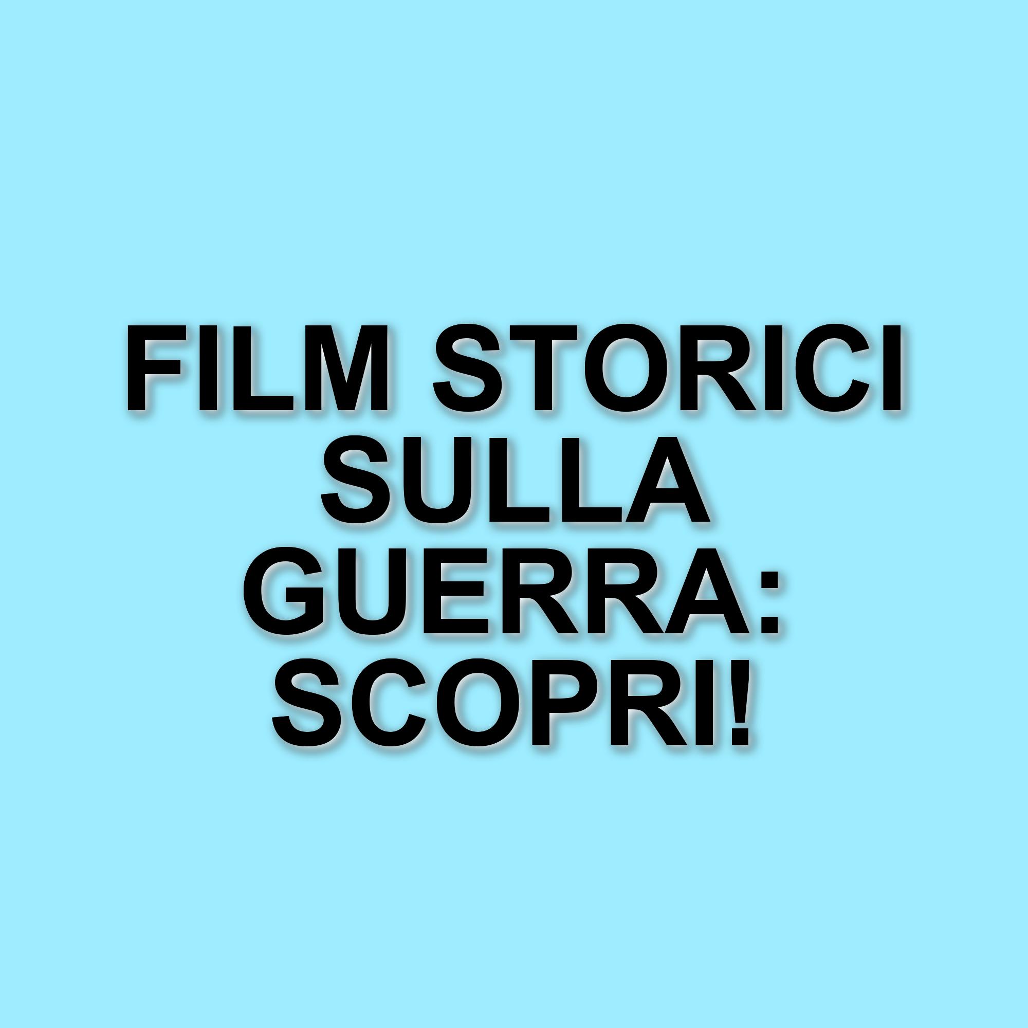 Cinque film storici sulla Seconda Guerra Mondiale da non perdere