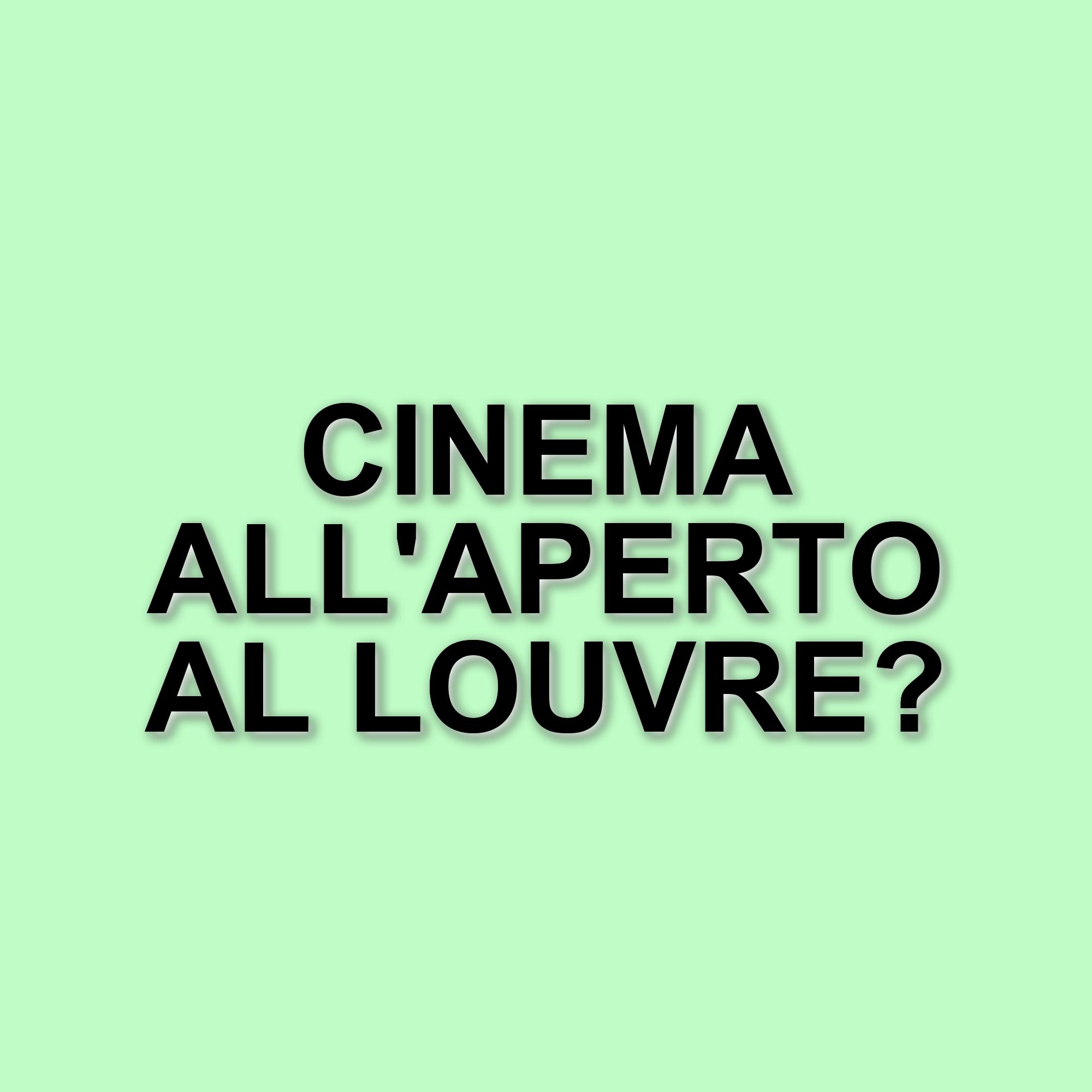 Cinéma Paradiso: il Louvre si trasforma in un cinema all'aperto dal 2 al 5 luglio
