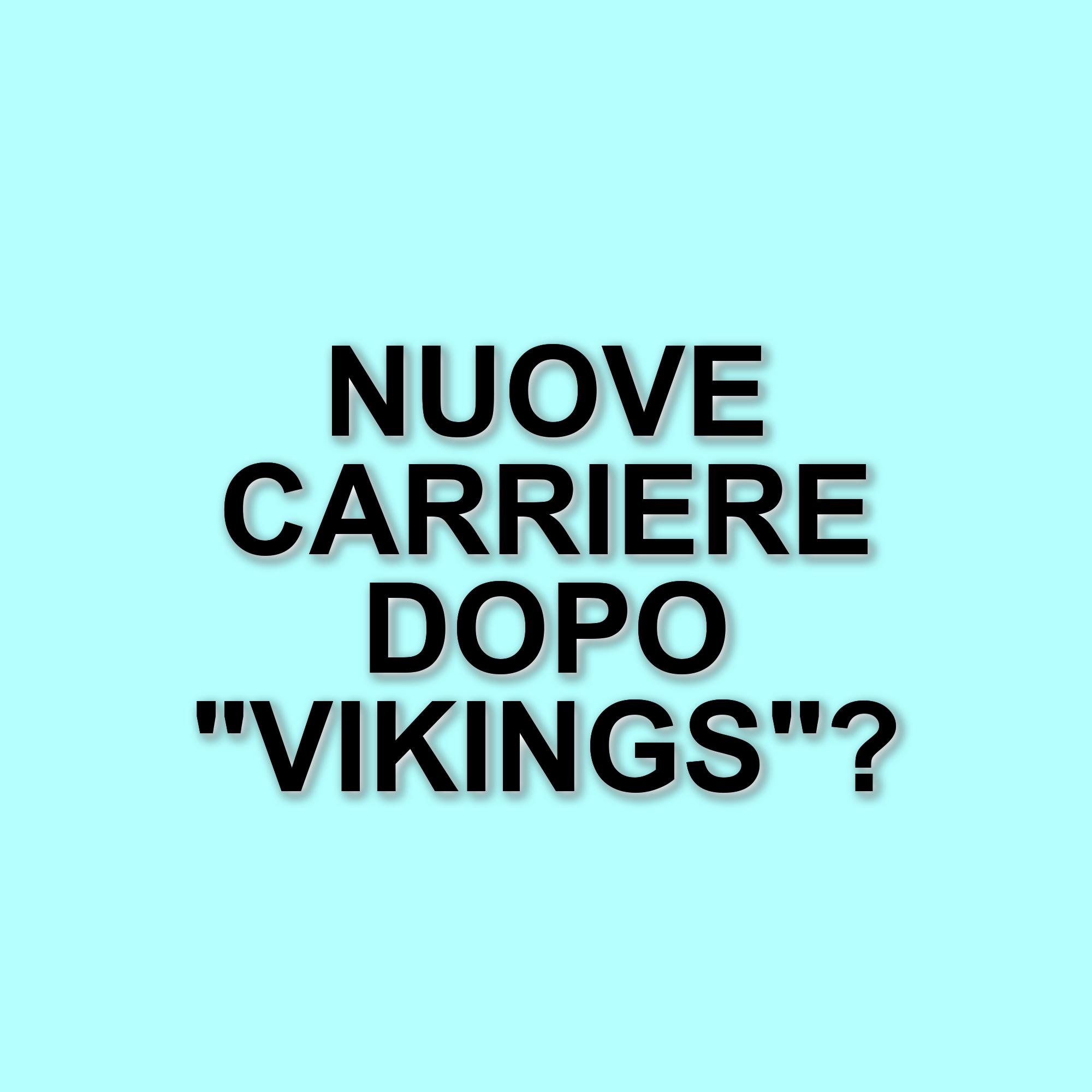 I protagonisti di Vikings: dove sono ora gli attori dopo la fine della serie