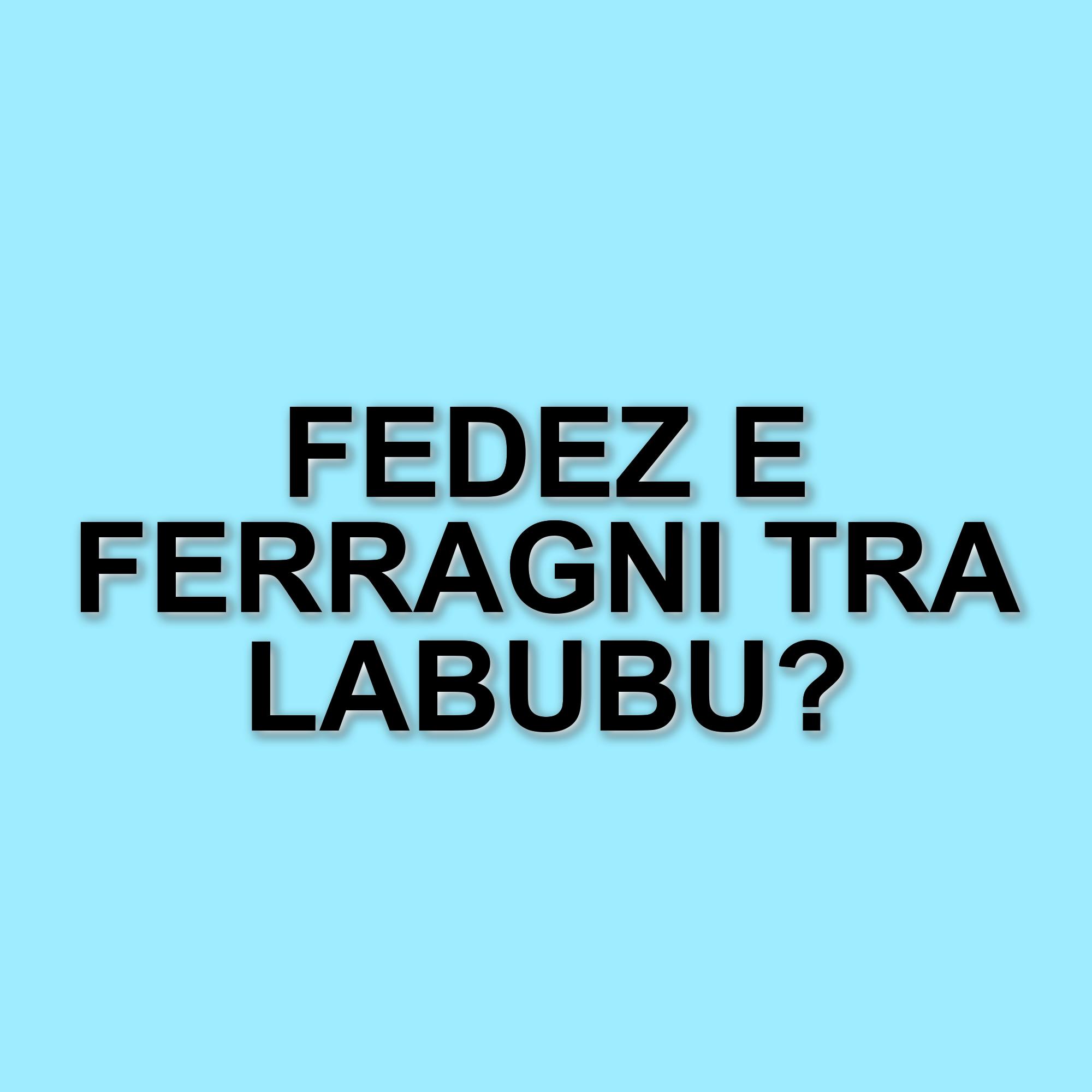 Fedez svela il commento di Chiara Ferragni sui regali ai figli: i Labubu e le sorprese del collezionismo