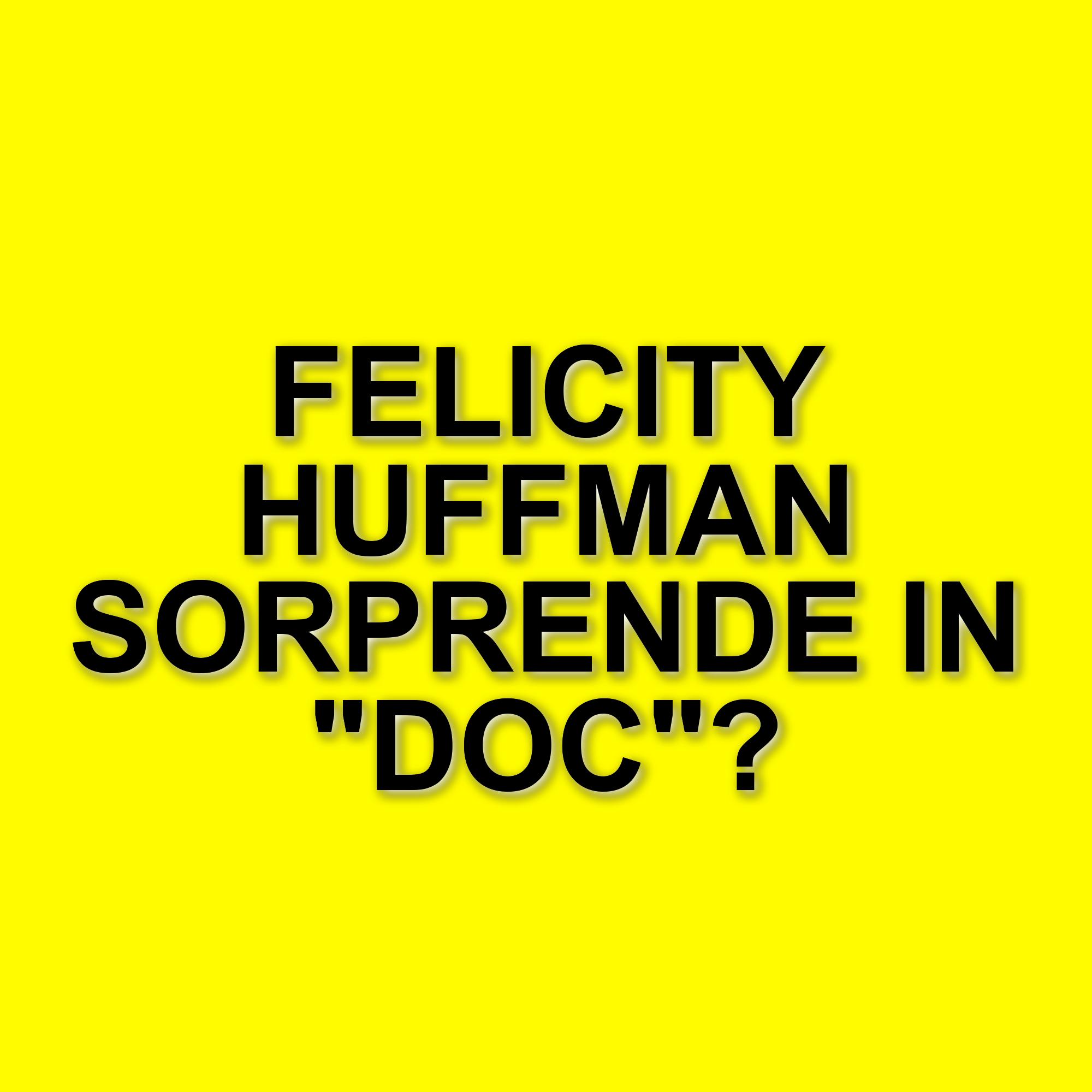 Felicity Huffman entra nel cast di Doc: la seconda stagione del medical drama americano