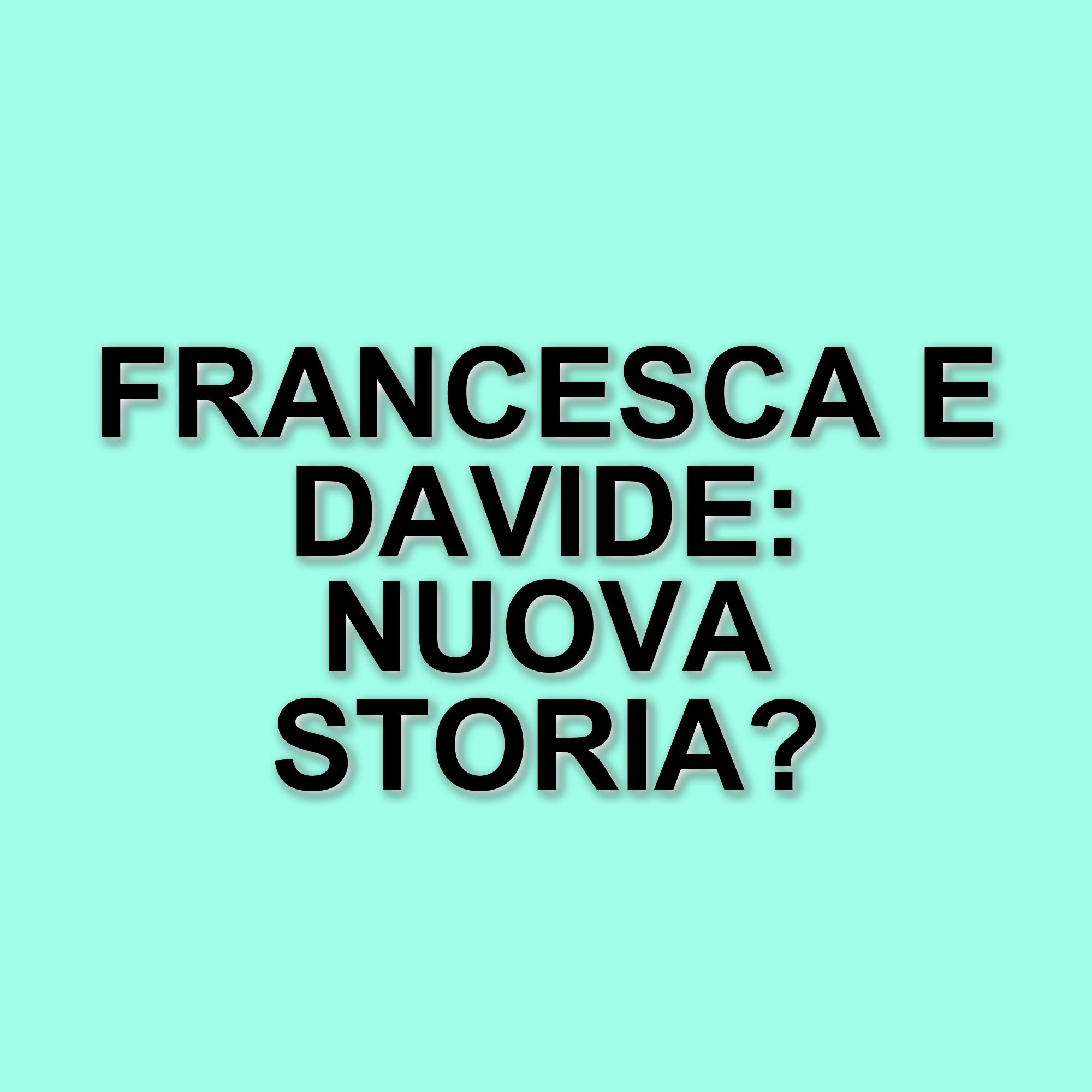 Francesca Tocca avvista un nuovo amore: chi è Davide Greco, il misterioso fidanzato