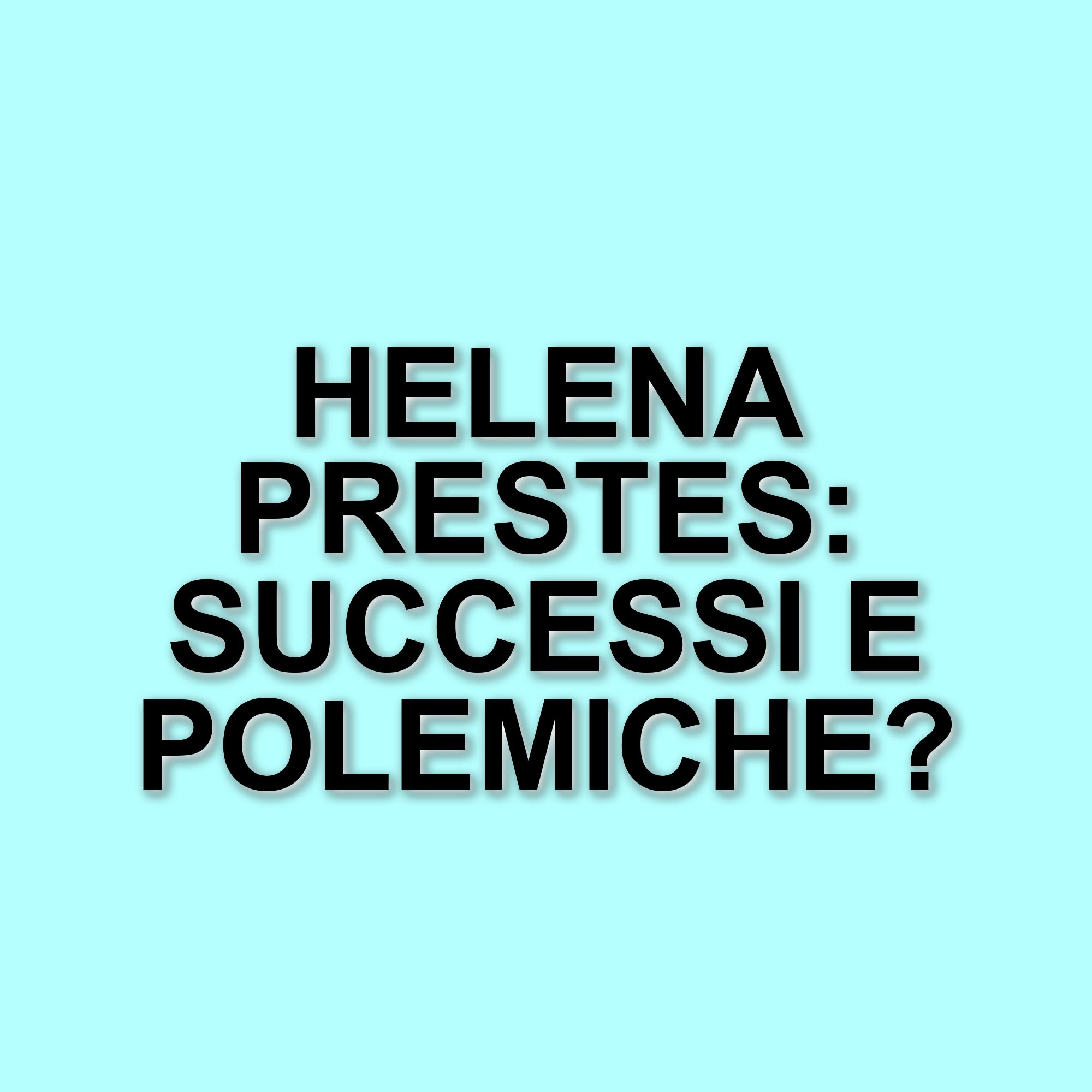 Helena Prestes: Un nuovo capitolo dopo il Grande Fratello e sogni di collaborazioni italiane
