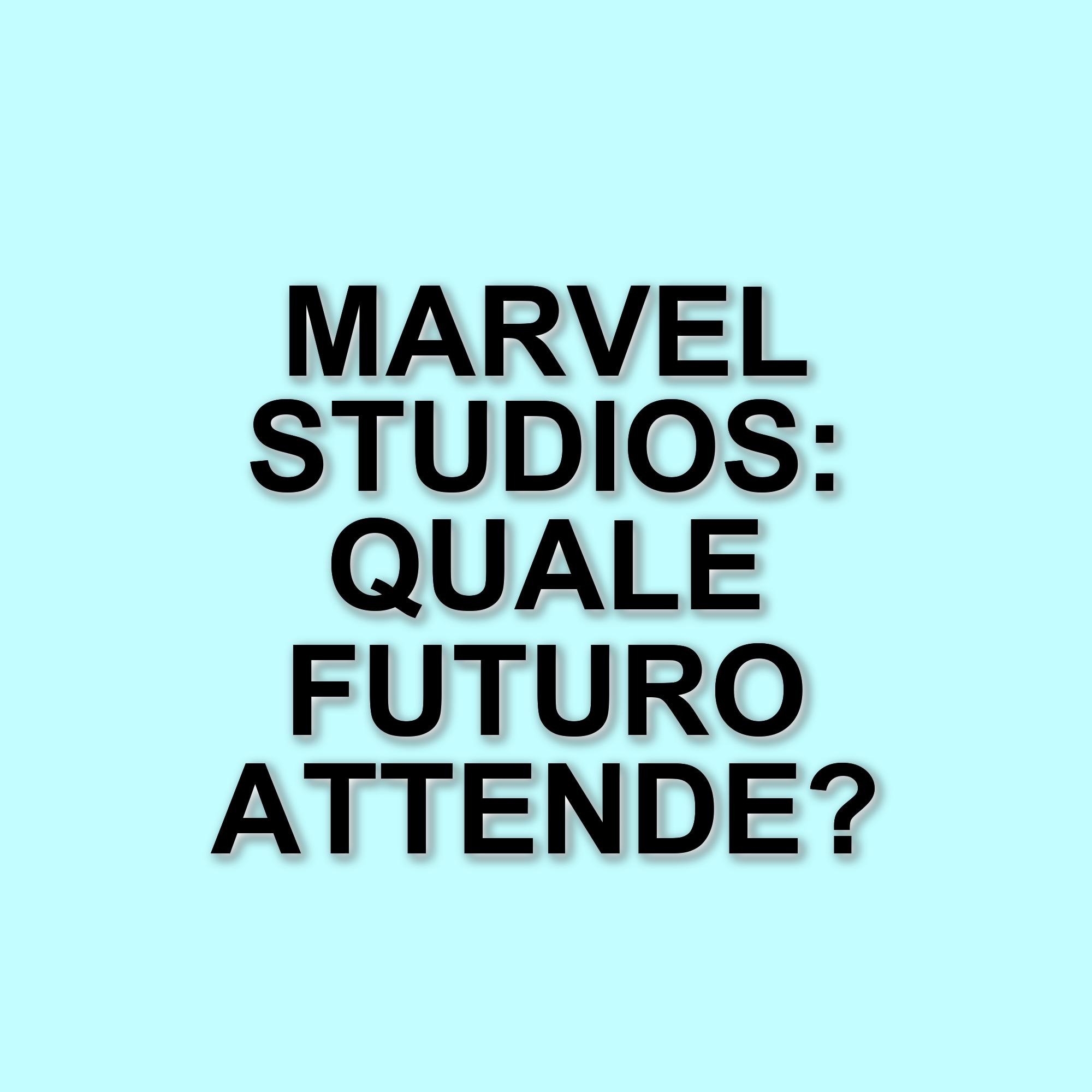 Marvel Studios: tre errori da evitare prima di Avengers: Secret Wars