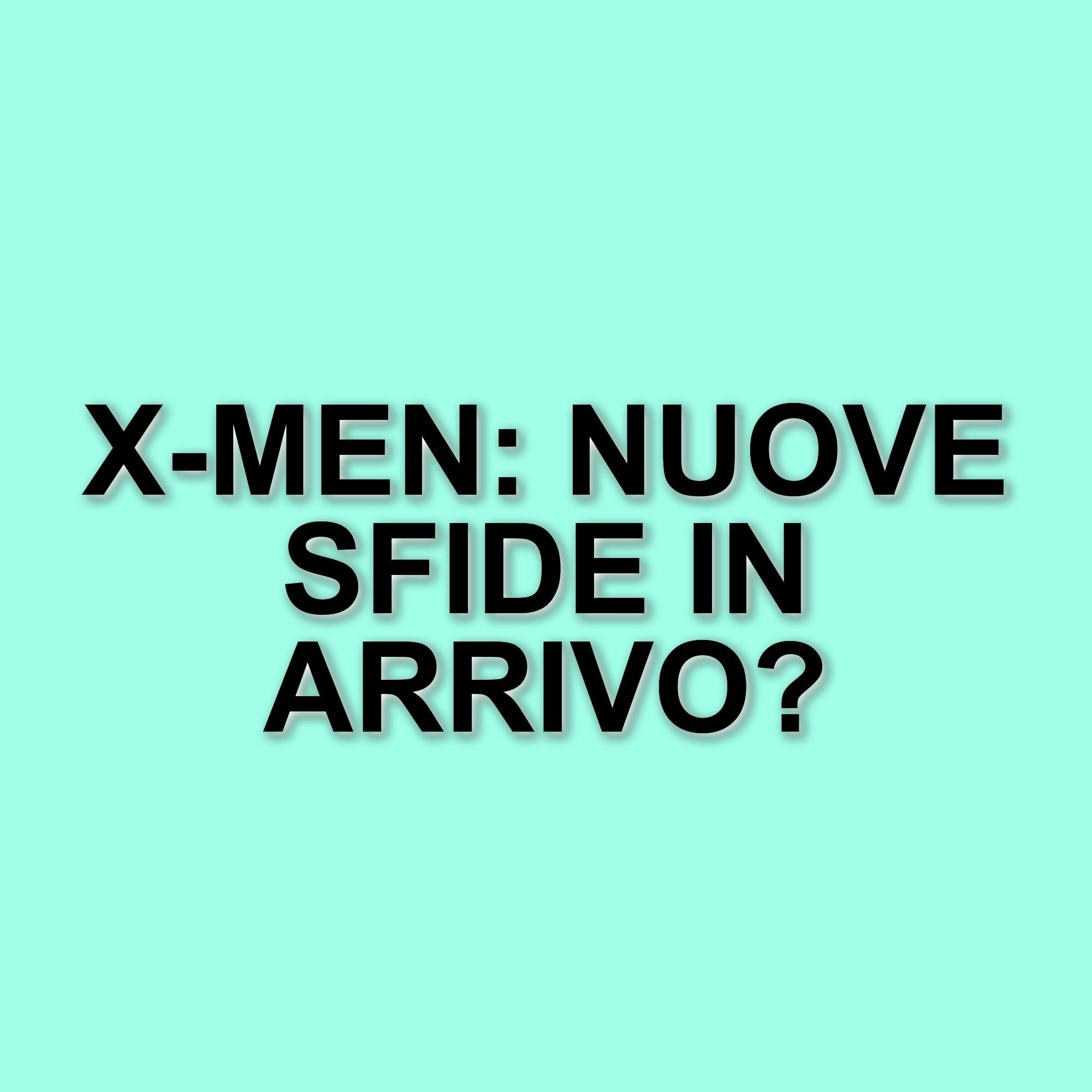 Marvel Studios: Il nuovo inizio per gli X-Men e le sfide del reboot