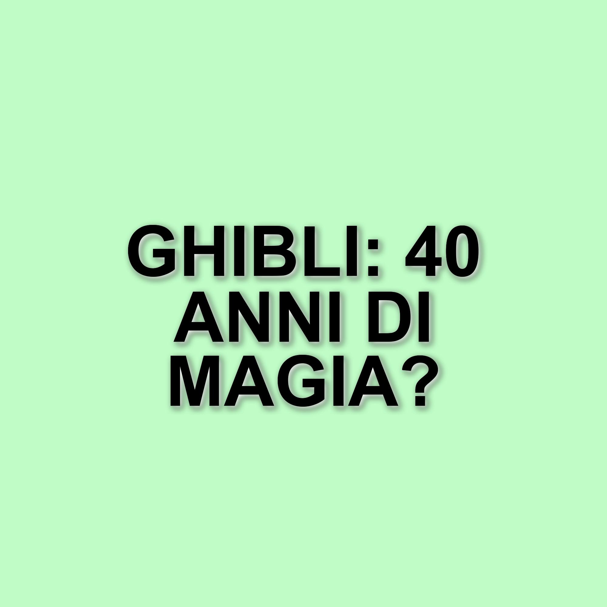 Studio Ghibli: 40 anni di magia e innovazione nell'animazione mondiale