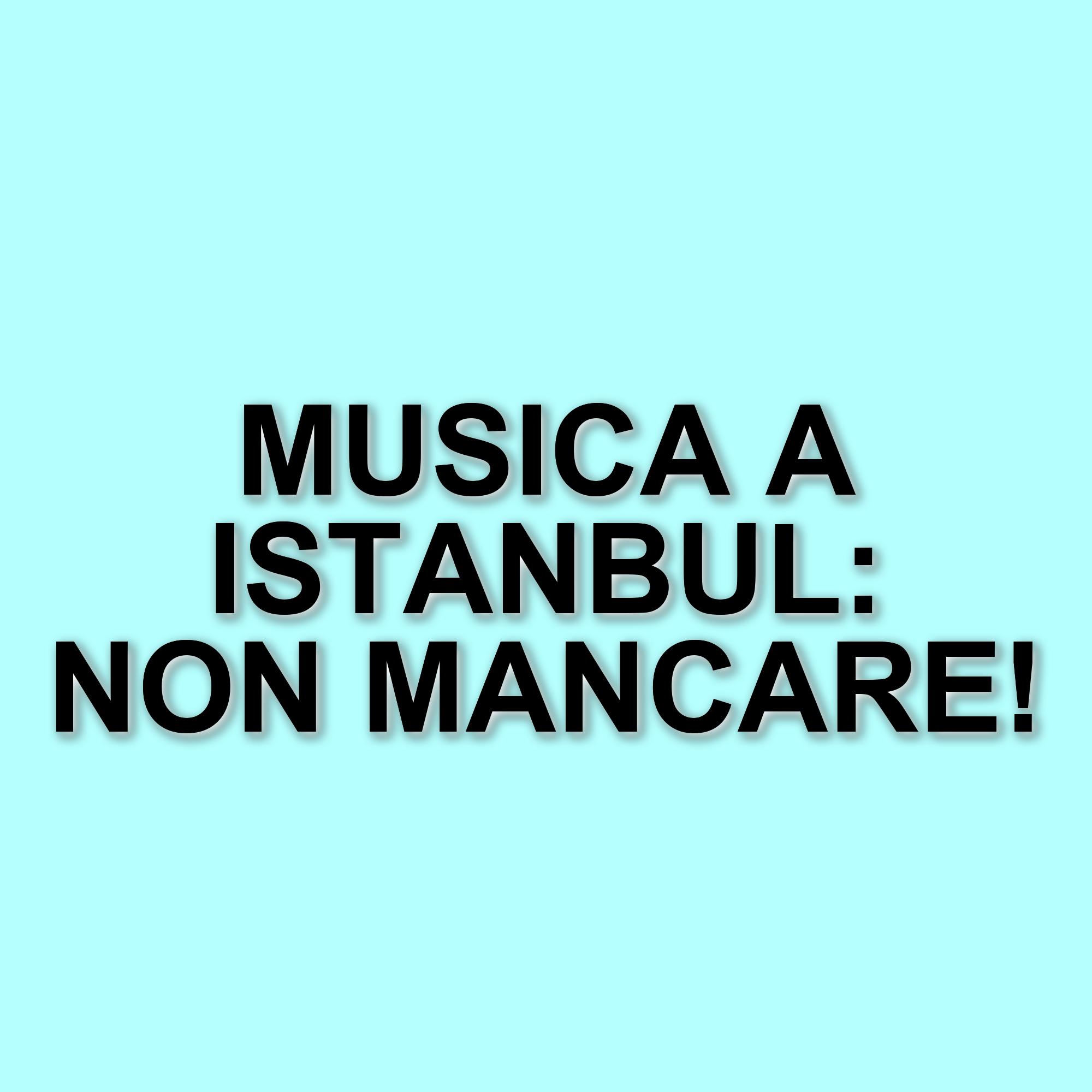 Musica italiana in scena a Istanbul: Raffaele La Ragione e Andrea De Vitis protagonisti della Festa della Musica 2025