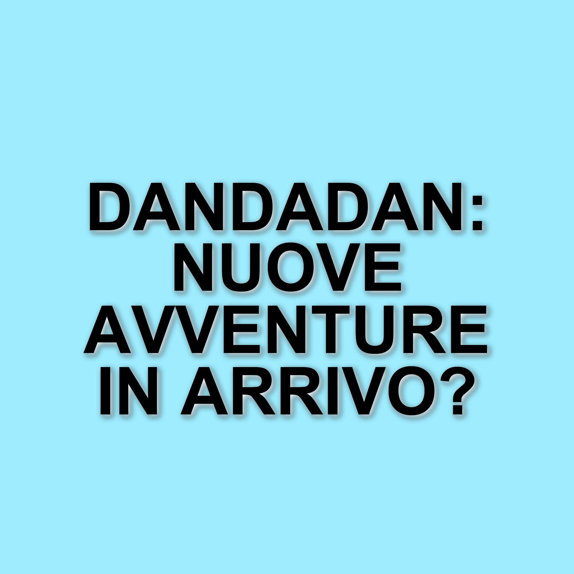 Dandadan: La seconda stagione e l'arrivo di un'enciclopedia illustrata