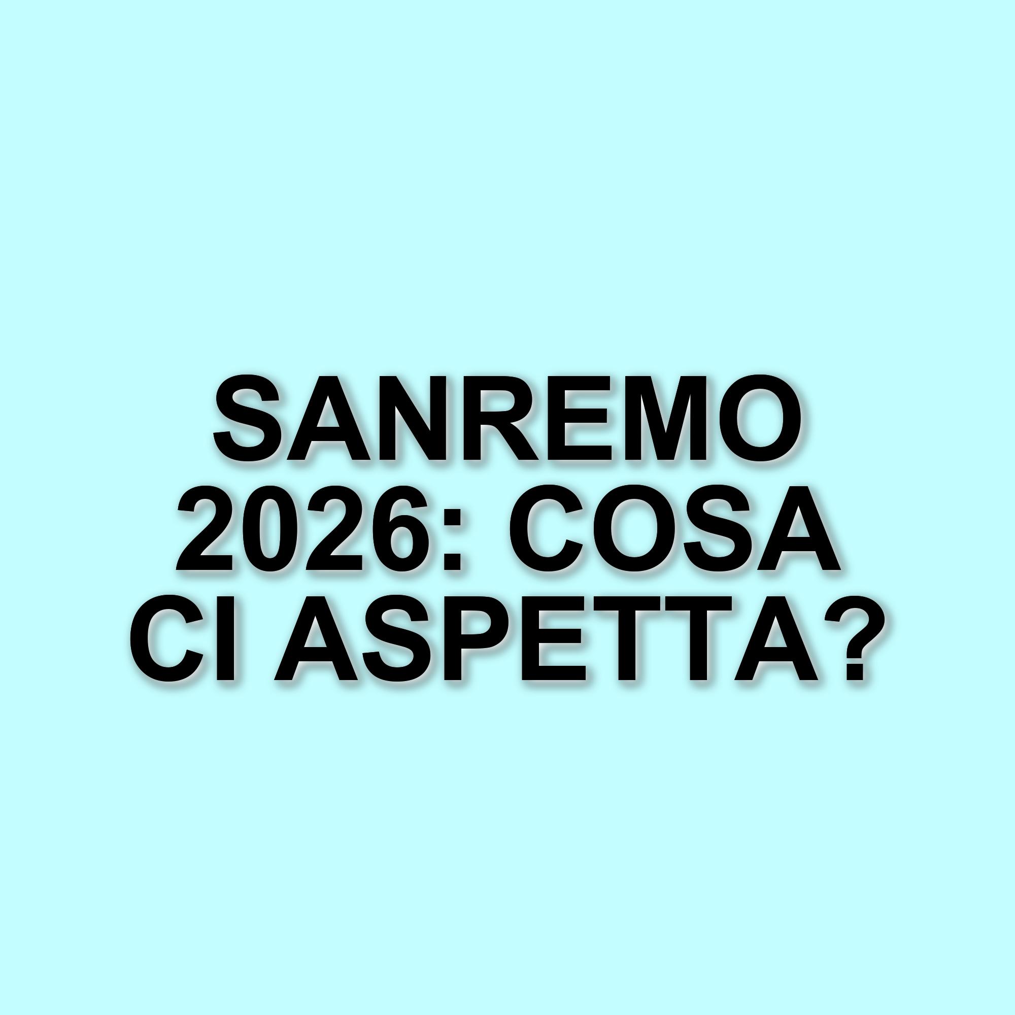 Sanremo 2026: il Festival slitta a fine febbraio per le Olimpiadi invernali