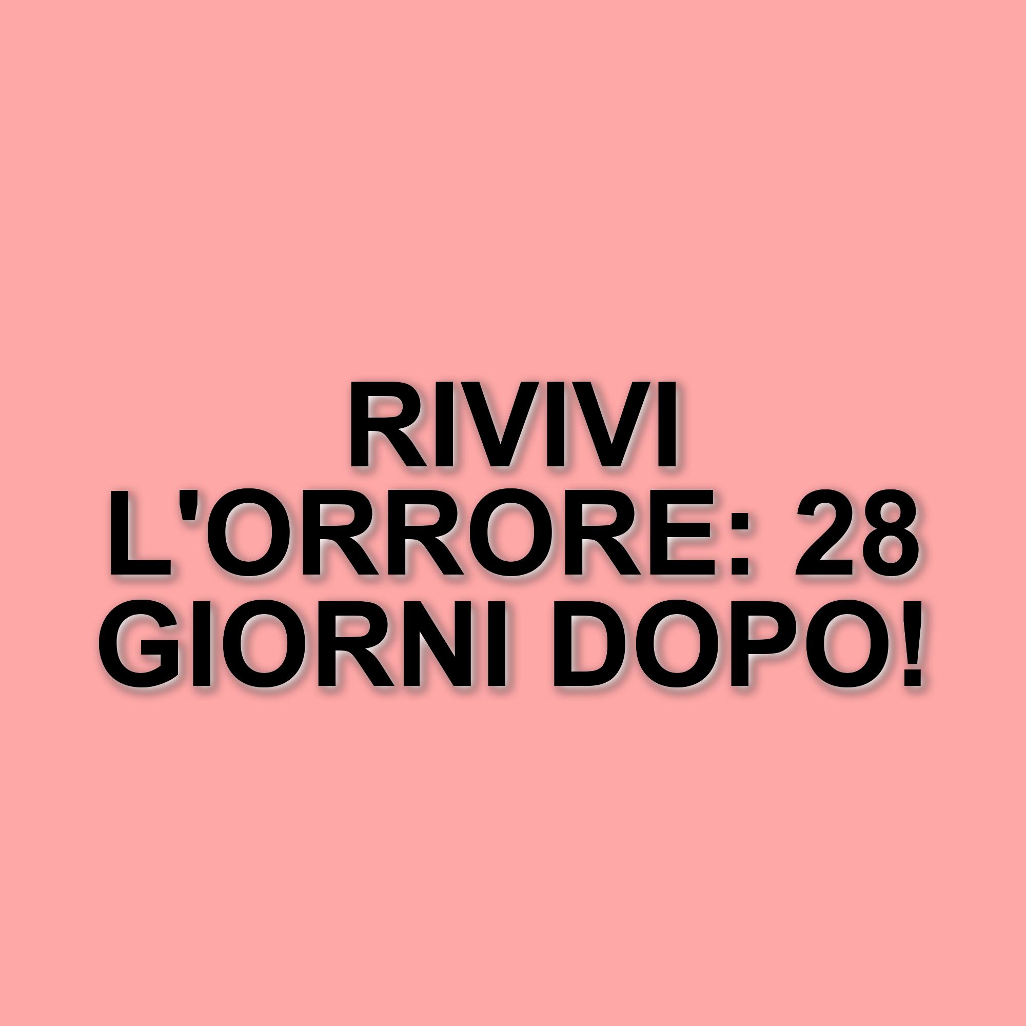 Il ritorno di 28 giorni dopo: il cult di Danny Boyle finalmente disponibile in digitale