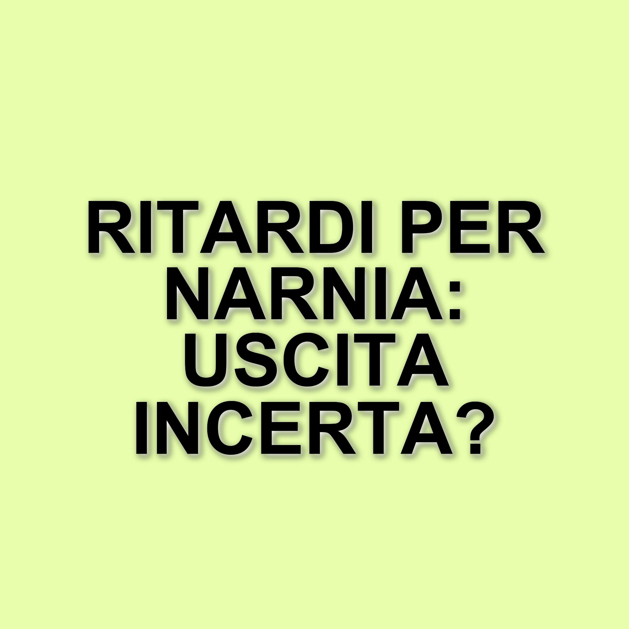 Ritardi nelle riprese de Le Cronache di Narnia: il nipote del mago, il film di Greta Gerwig