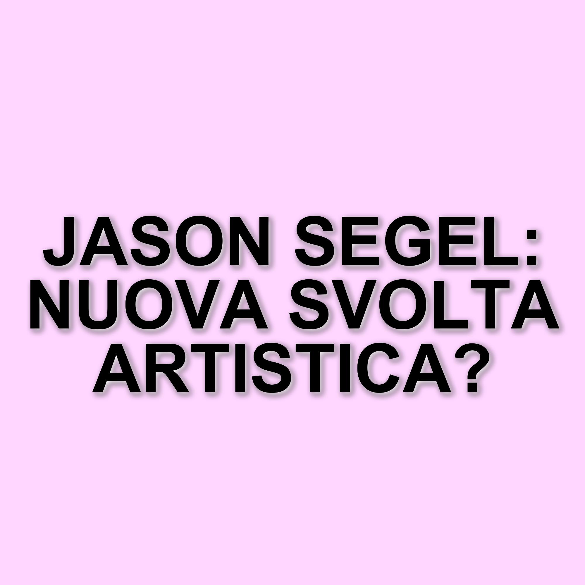 Jason Segel: il passaggio dalla commedia al dramma e la ricerca di un equilibrio autentico