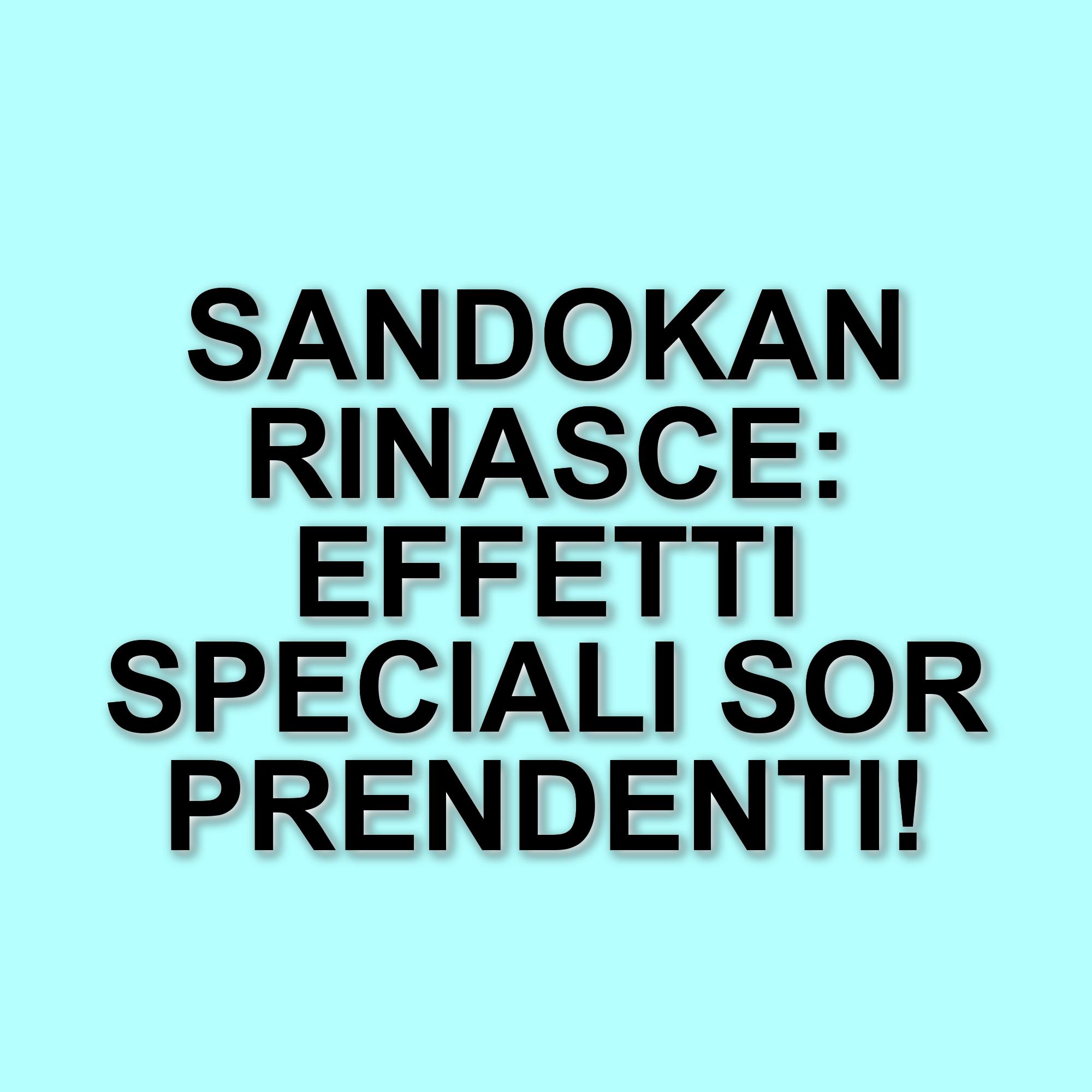 Sandokan: La nuova serie evento tra aspettative e sfide di un mito
