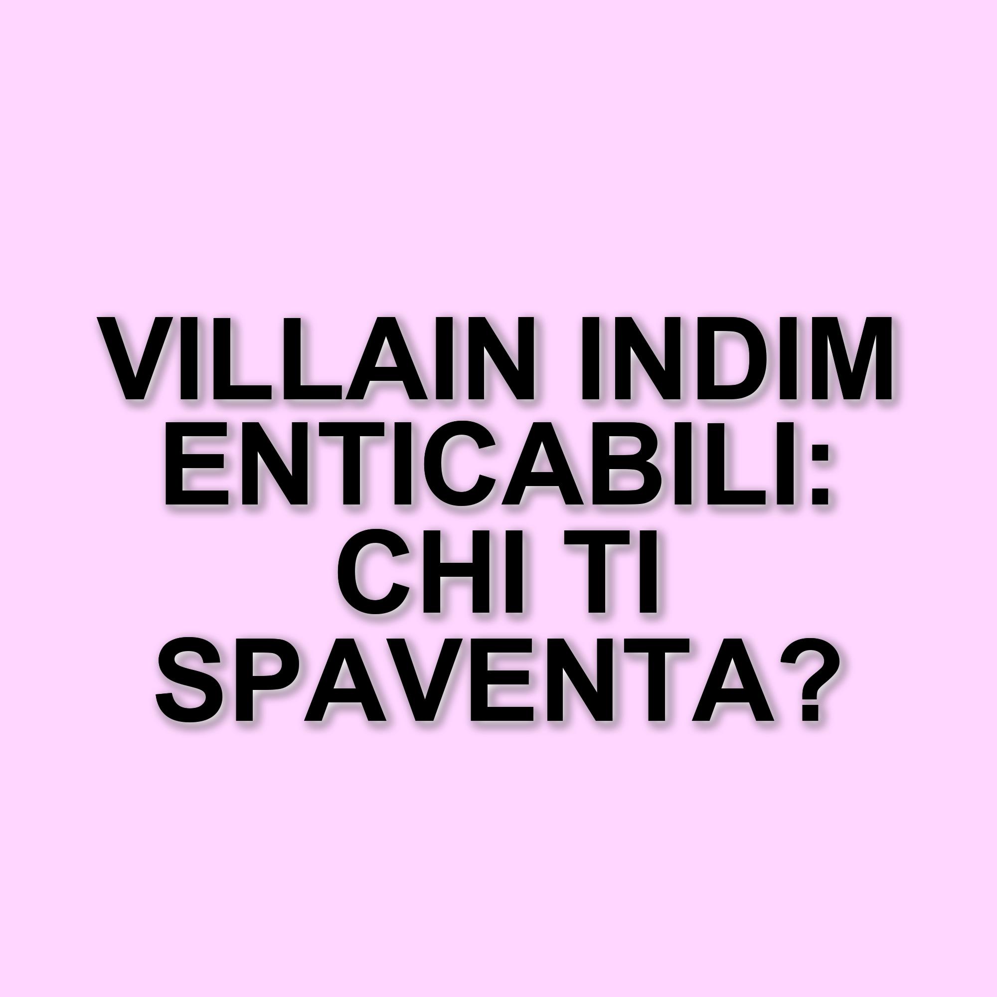 I villain più temuti del cinema: una classifica dei personaggi malvagi più odiati