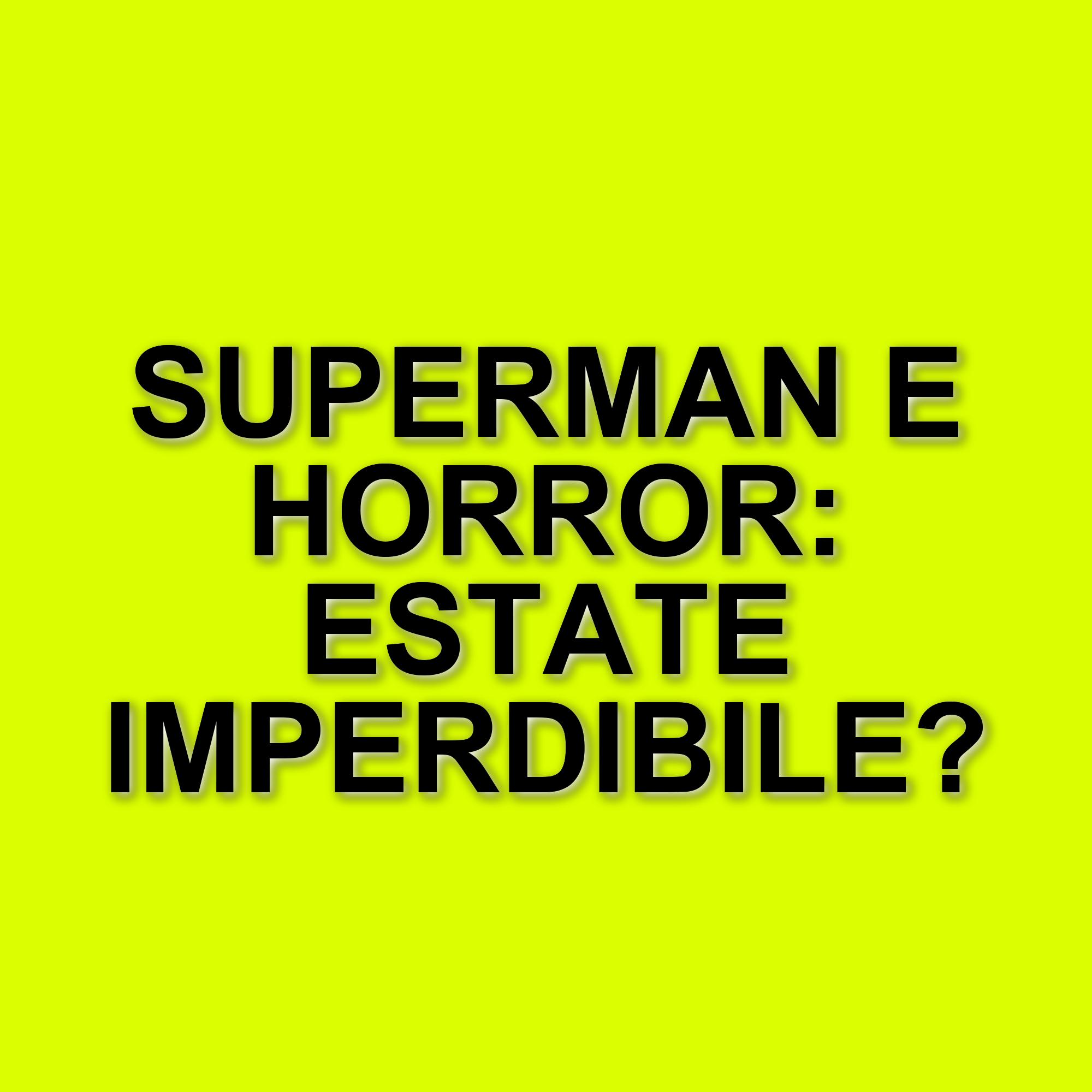 L'estate 2025 al cinema: supereroi, horror e remake dominano la scena