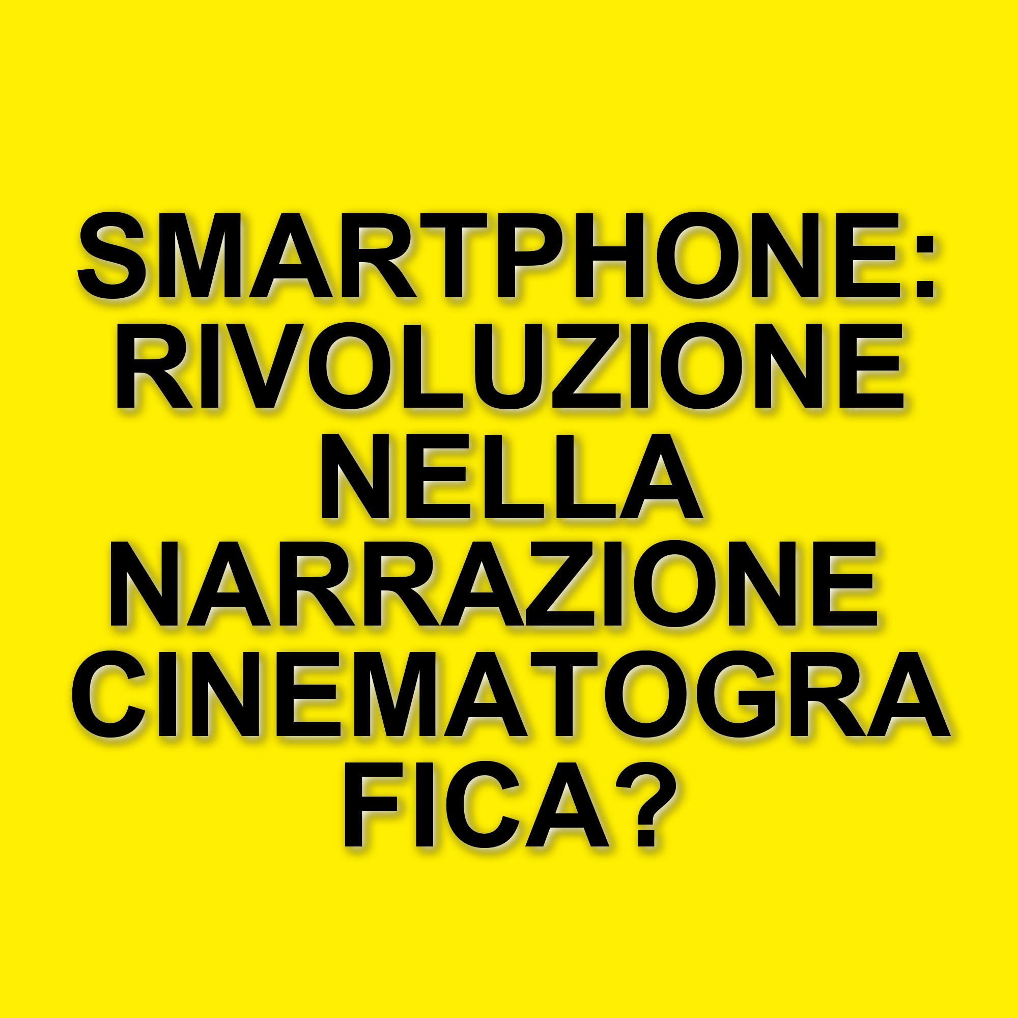I film girati con smartphone: cinque esempi sorprendenti di creatività cinematografica