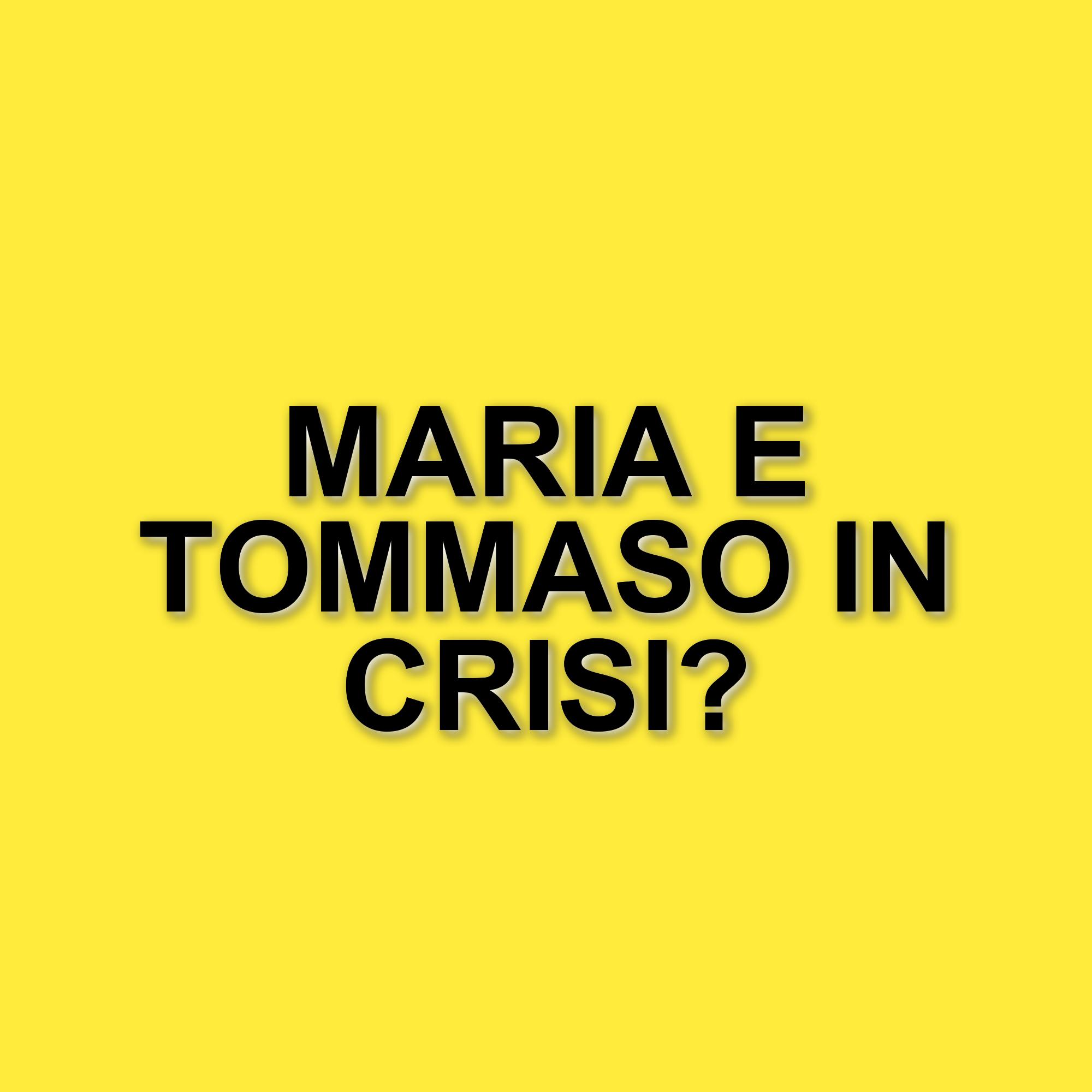 Maria Vittoria e Tommaso: tra voci di crisi e una storia d'amore in evoluzione