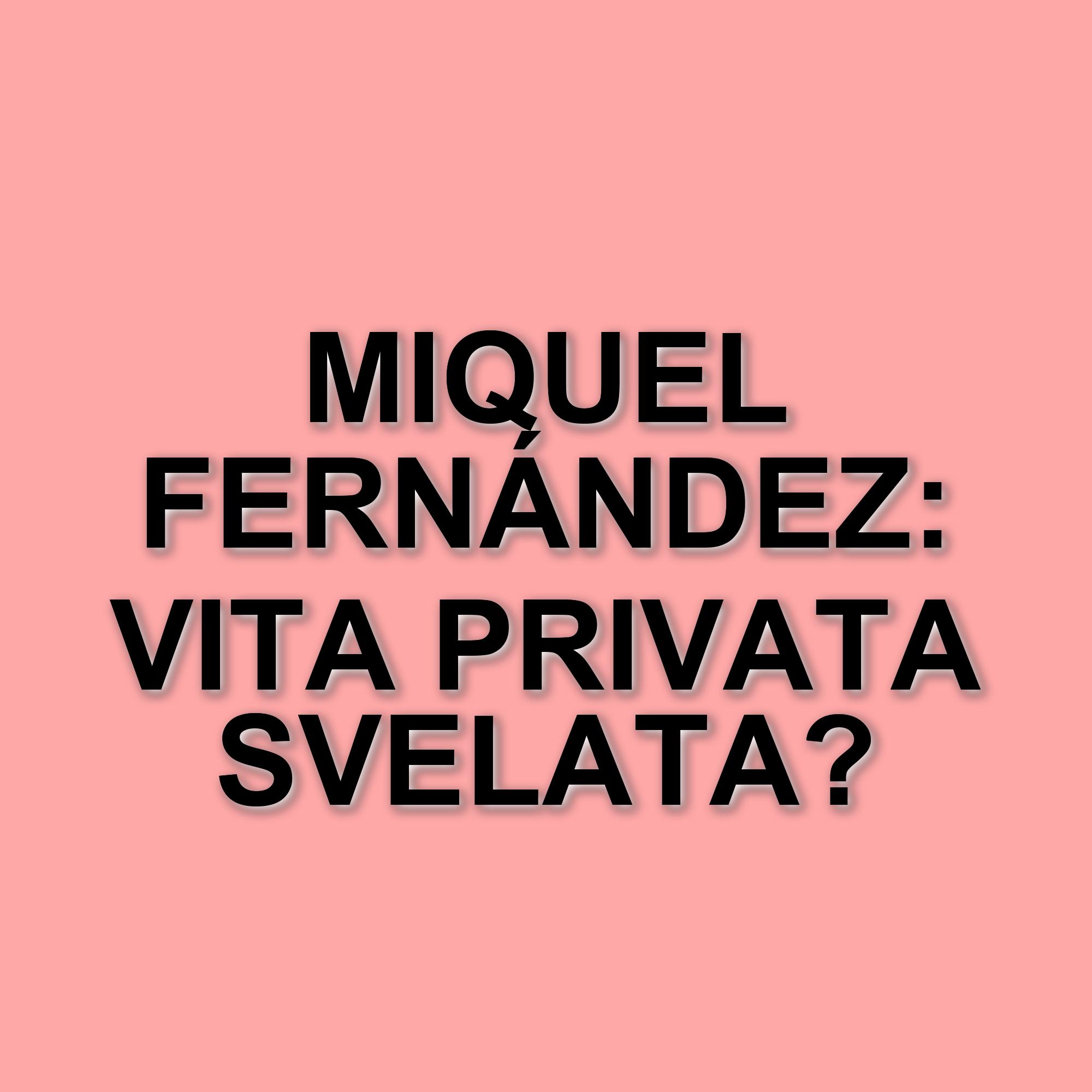 Miquel Fernández: carriera e vita privata dell’attore di Ritorno a Las Sabinas