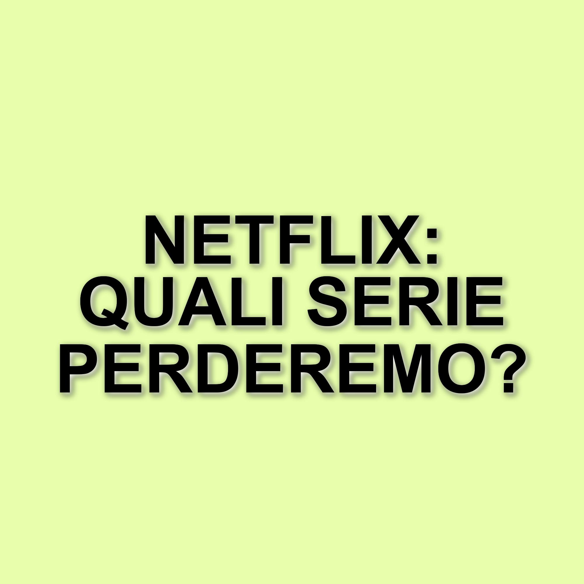 Netflix: cancellazioni di serie nel 2025, ecco le ultime novità
