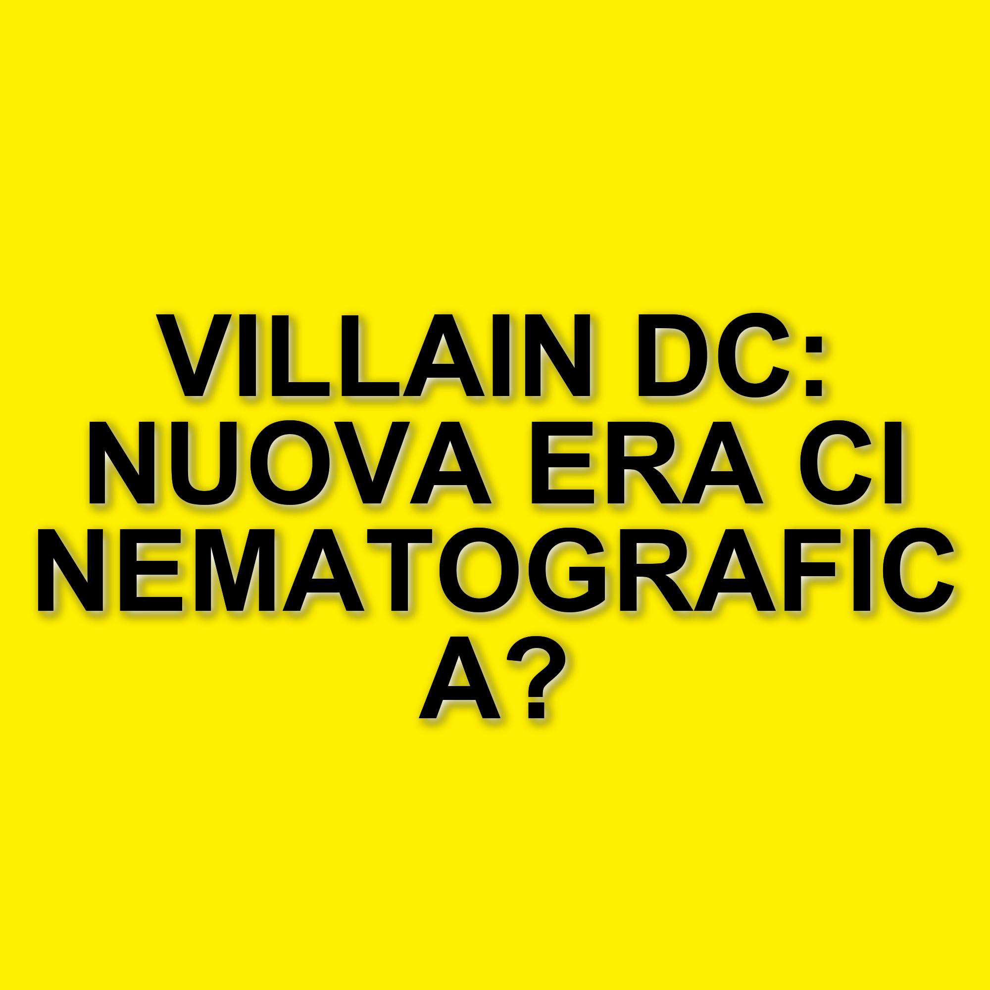 Villain DC: Quando il cinema supera i fumetti