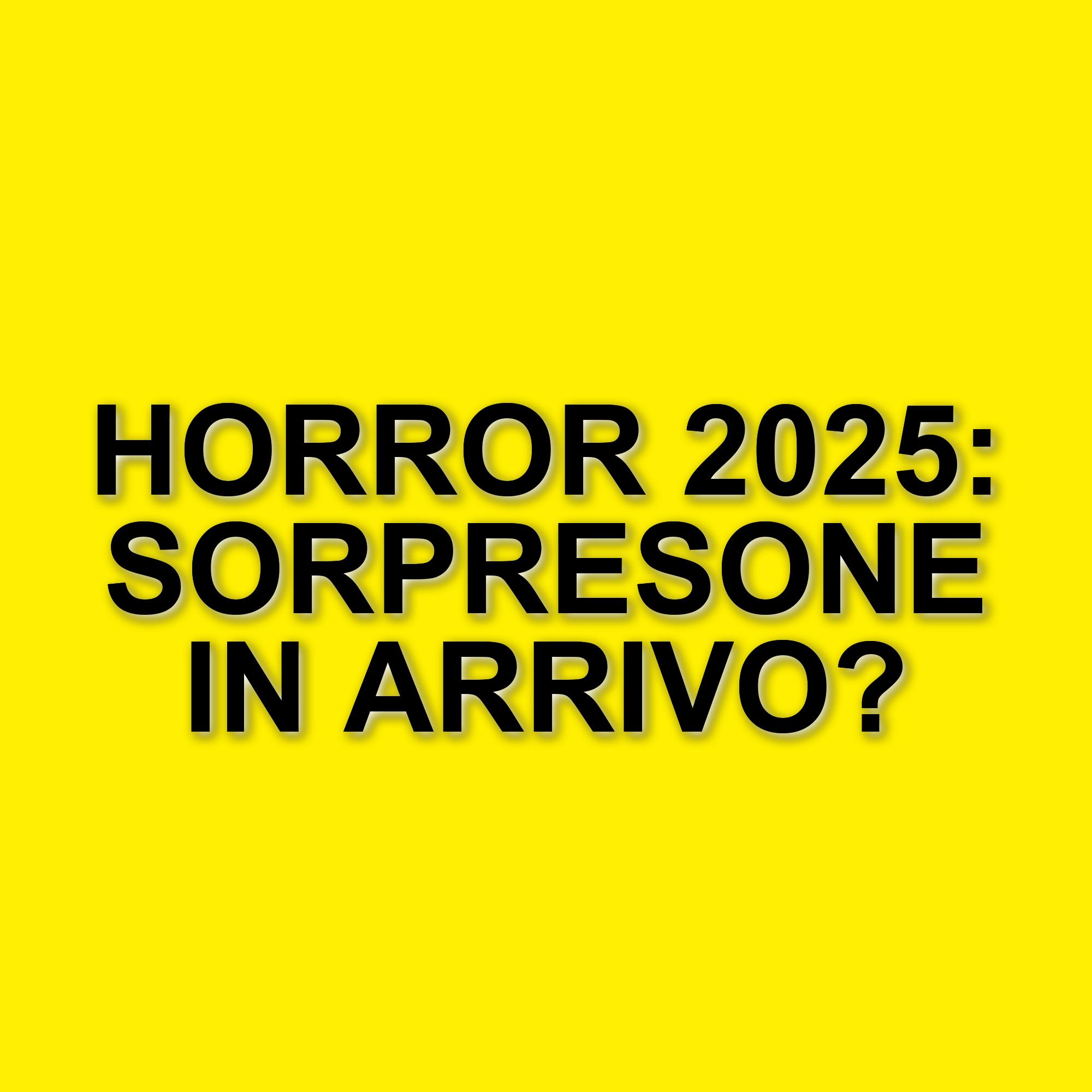 I film horror del 2025 che hanno sorpreso pubblico e critica: cinque titoli da non perdere