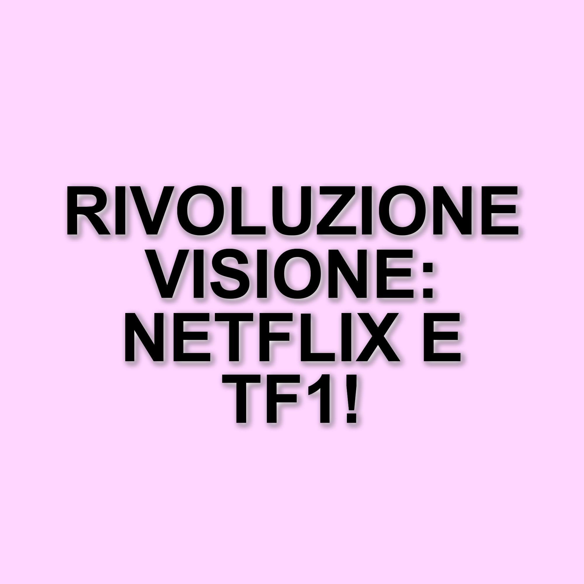 Netflix e TF1: una partnership innovativa per lo streaming in Francia dal 2026