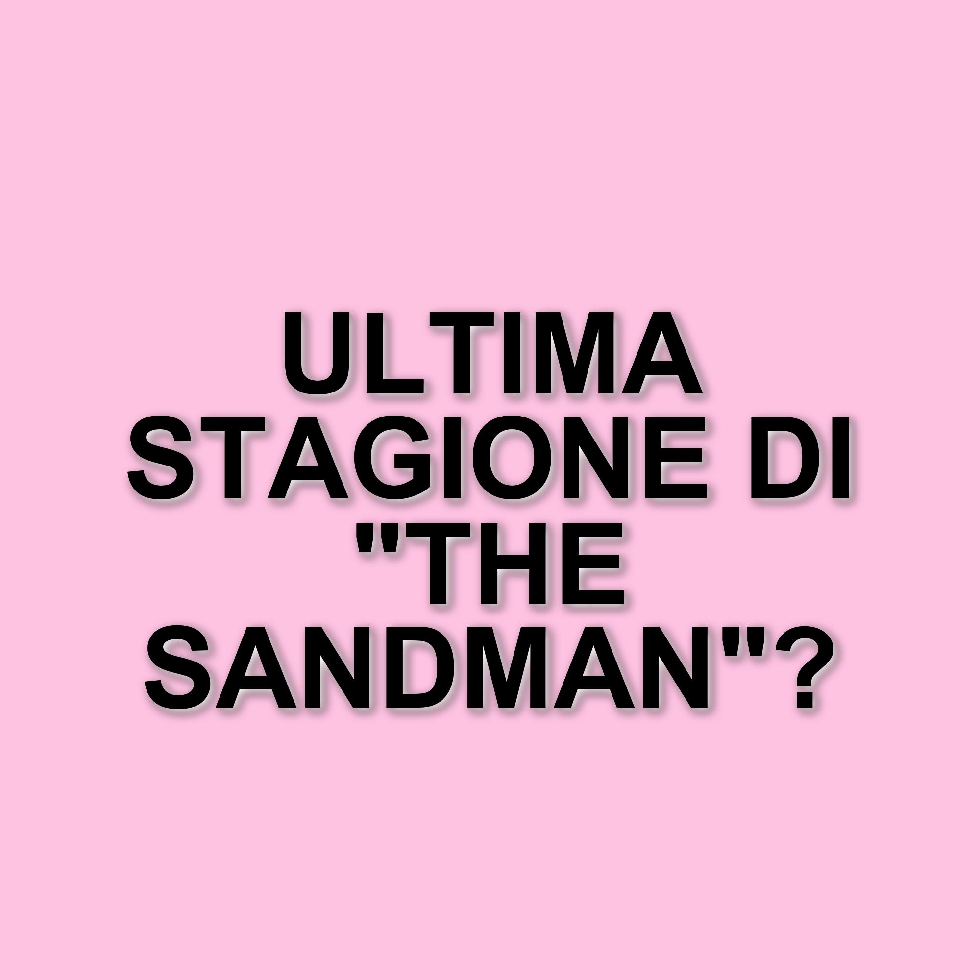 Netflix svela il trailer della seconda e ultima stagione di The Sandman: ecco cosa aspettarsi