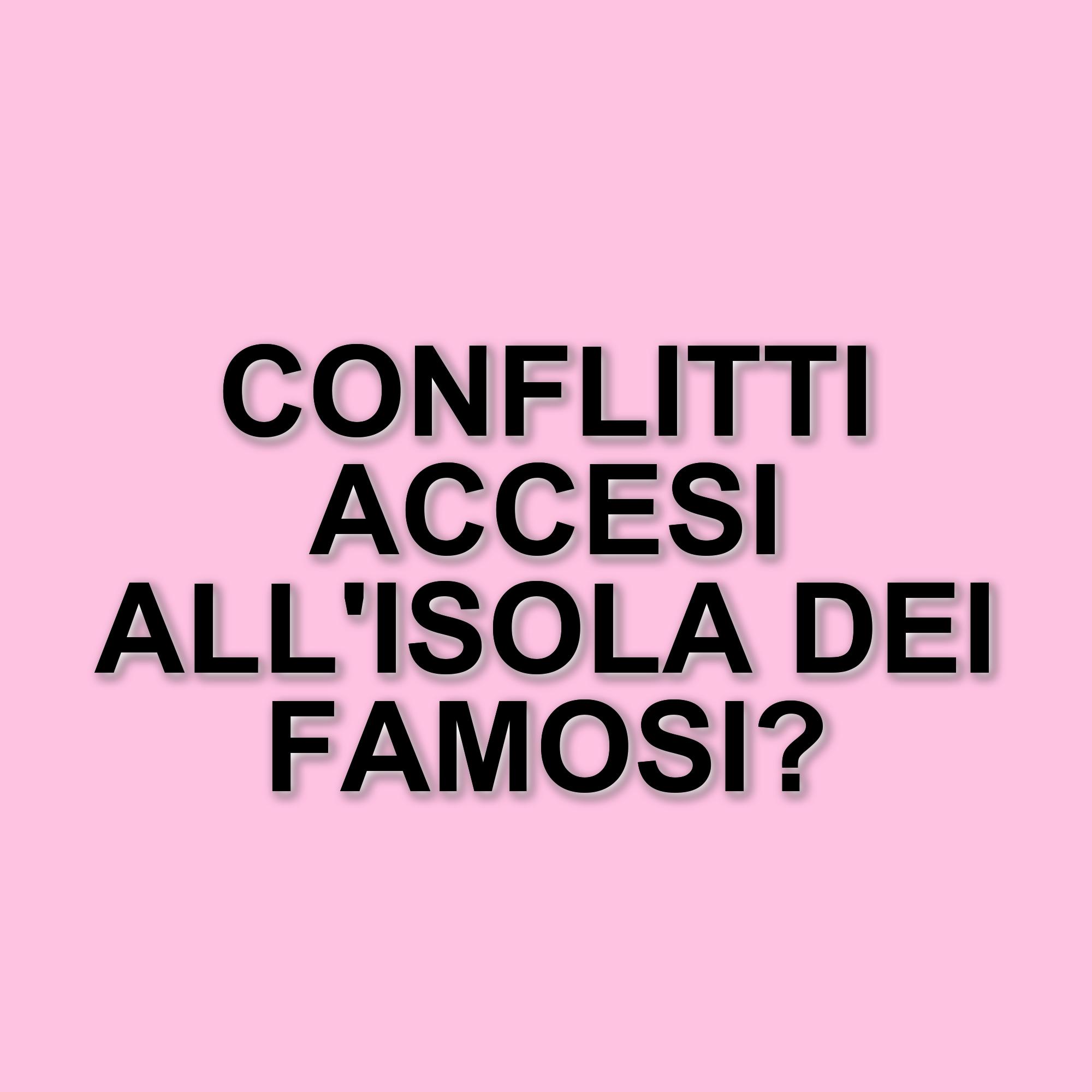 Gossip e tensioni a L’Isola dei Famosi: liti e relazioni segrete tra i naufraghi
