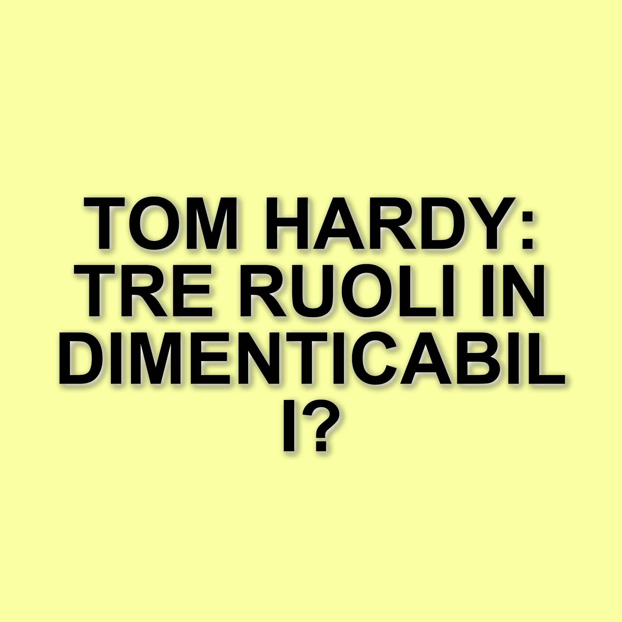 I film imperdibili di Tom Hardy da vedere dopo Mobland su Prime Video