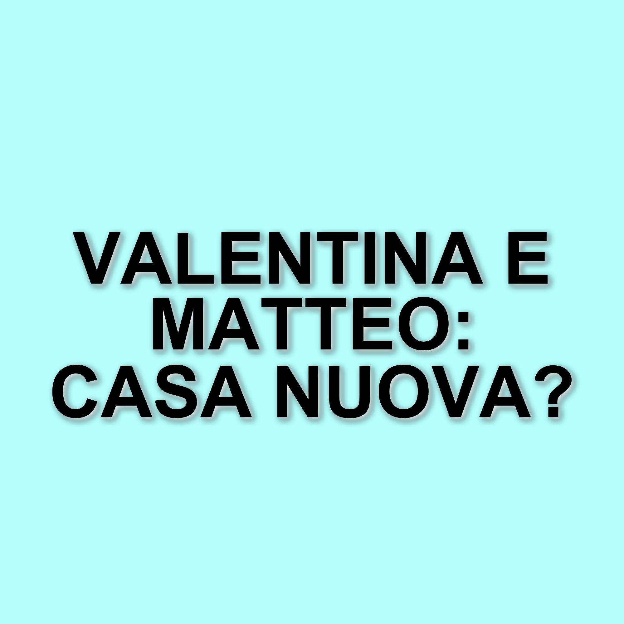 Valentina Ferragni acquista una nuova casa a Milano: inizia la convivenza con Matteo Napoletano