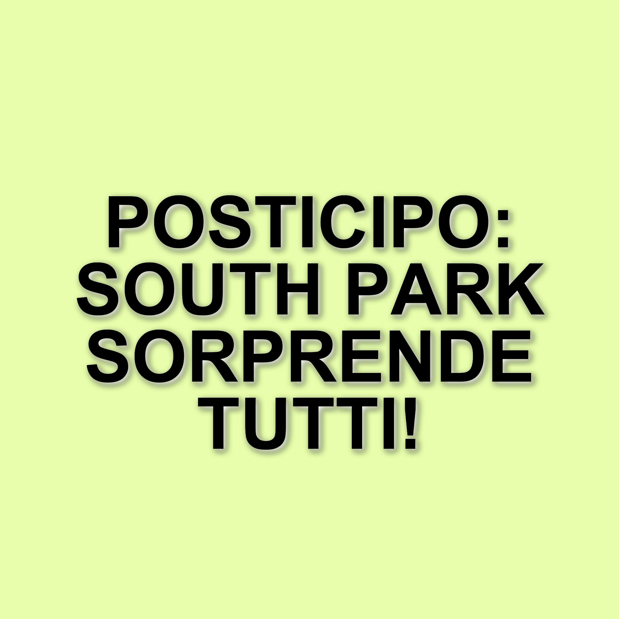 Rinvio della 27esima stagione di South Park: i creatori esprimono il loro disappunto