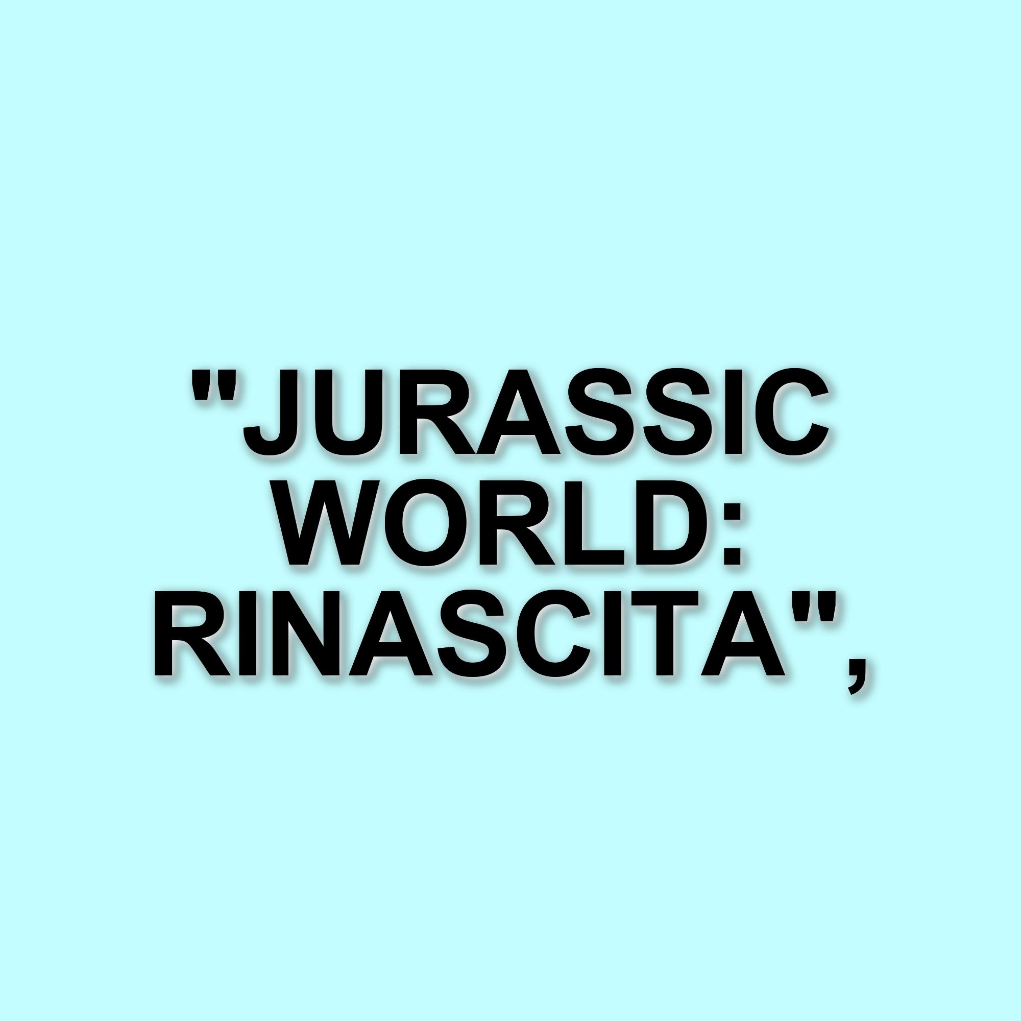 Jurassic World: La rinascita e il futuro del franchise: prime indiscrezioni su sequel e regia