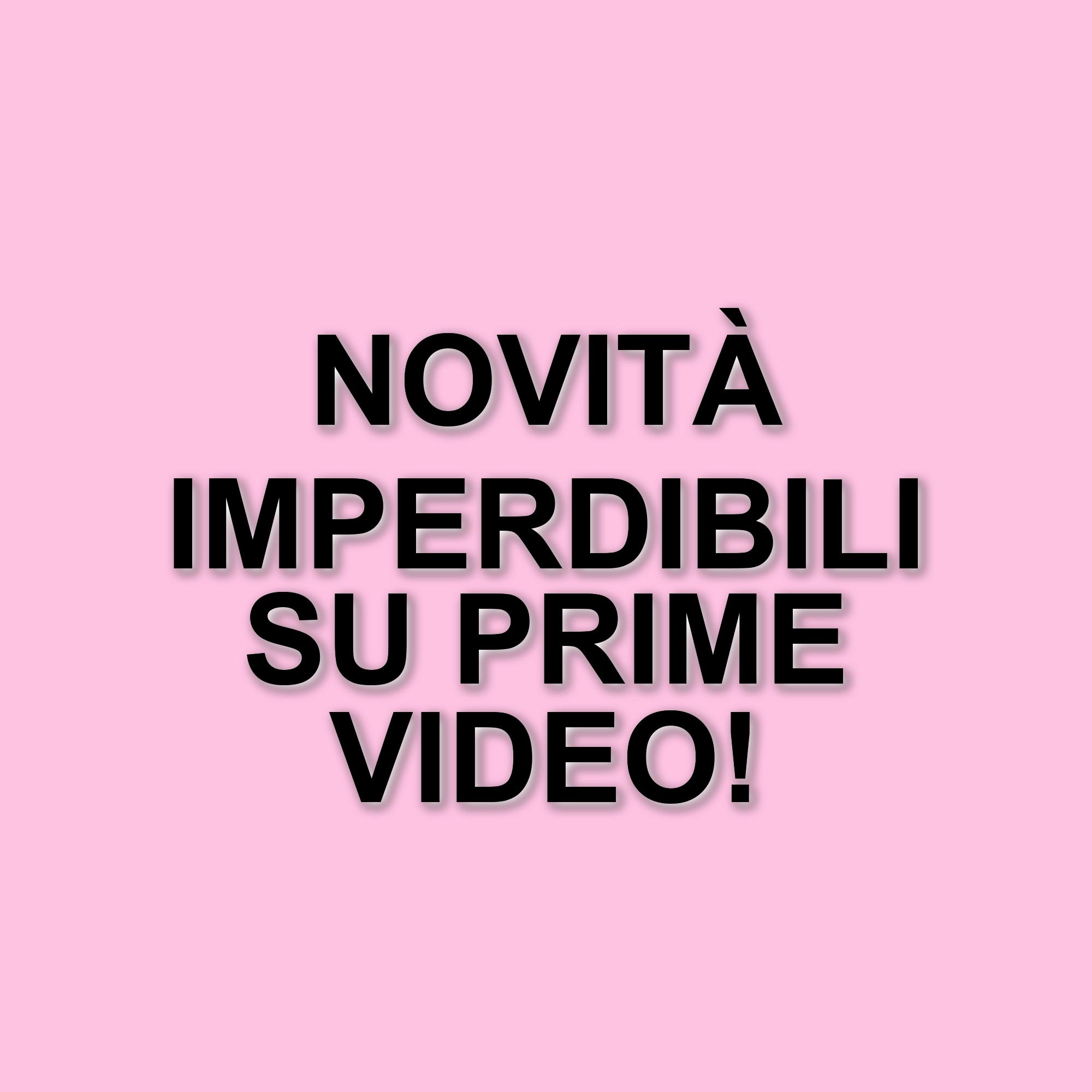 Nuove uscite su Prime Video a luglio: serie e film da non perdere per affrontare il caldo estivo